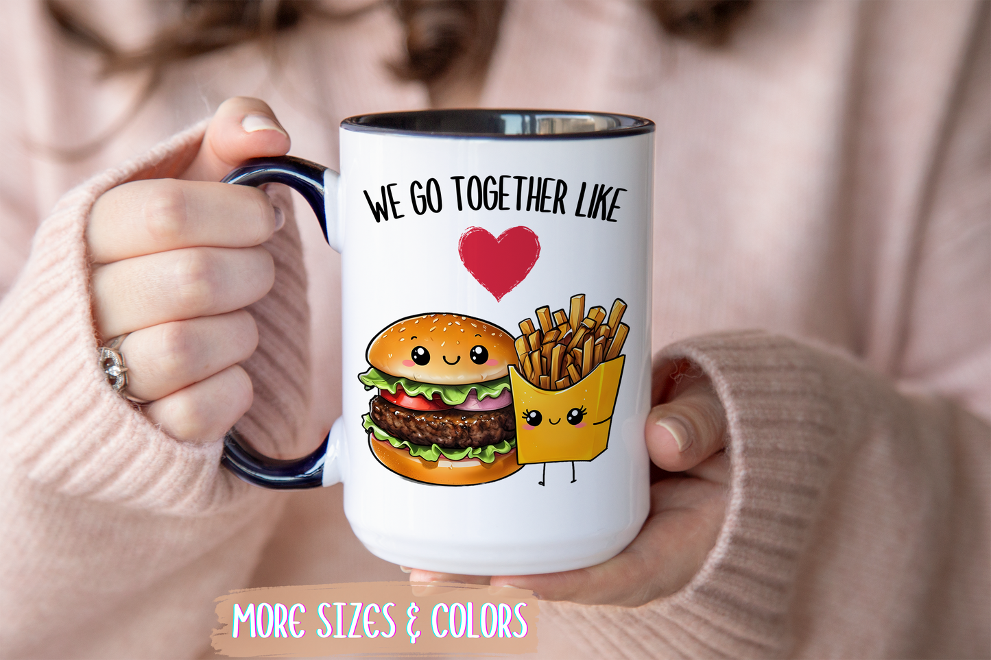 We Go Together Like Burgers and Fries Mug – Cute Couple Mug | Funny Valentine’s Day Gift for Him or Her