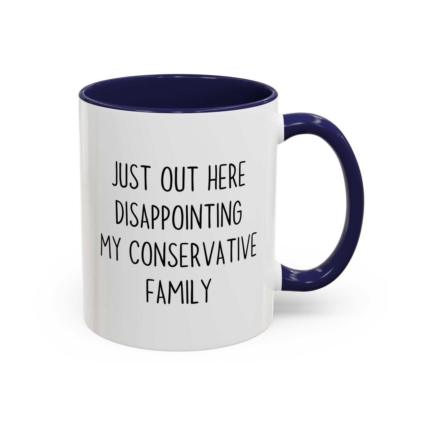 Just Out Here Disappointing My Traditional Family Mug | Funny Relatable Coffee Cup | Custom Made Gift