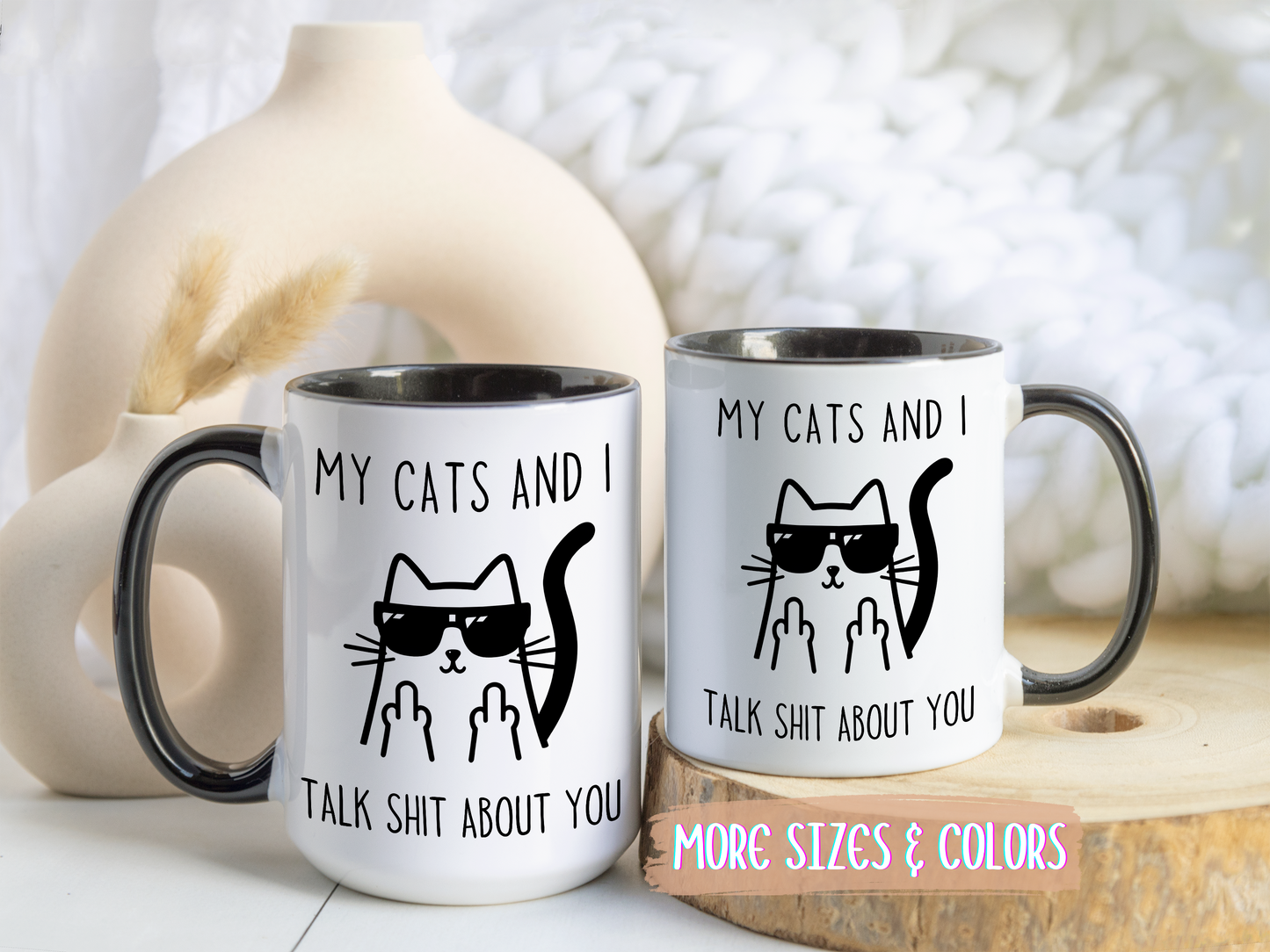 My Cats and I Talk Trash About You Mug | Funny Cat Lover Coffee Cup | Custom Made Sarcastic Gift