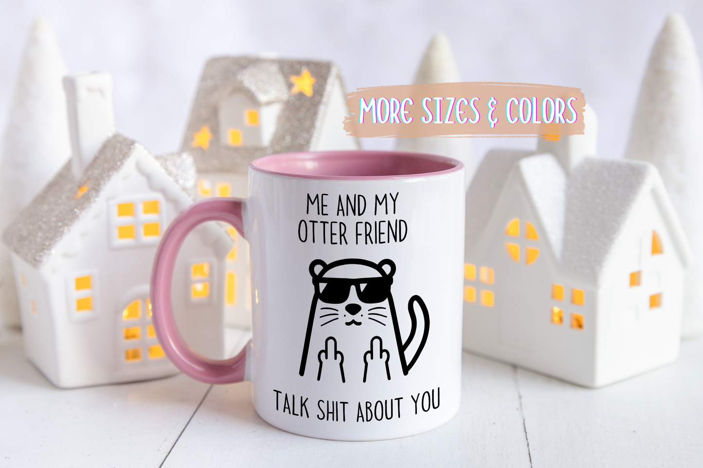 Me and My Otter Friend Talk Trash About You Mug | Funny Otter Coffee Cup | Custom Made Animal Lover Gift