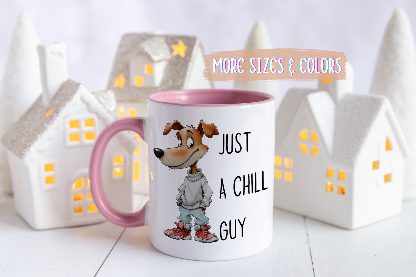 Just a Chill Guy Mug | Funny Dog Coffee Cup | Custom Made Gift for Dog Lovers