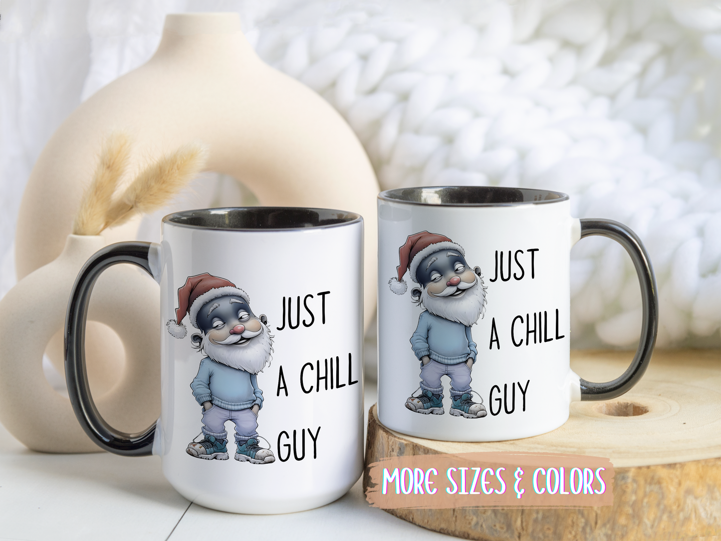 Just a Chill Guy Christmas Mug | Funny Santa Coffee Cup | Custom Made Holiday Gift