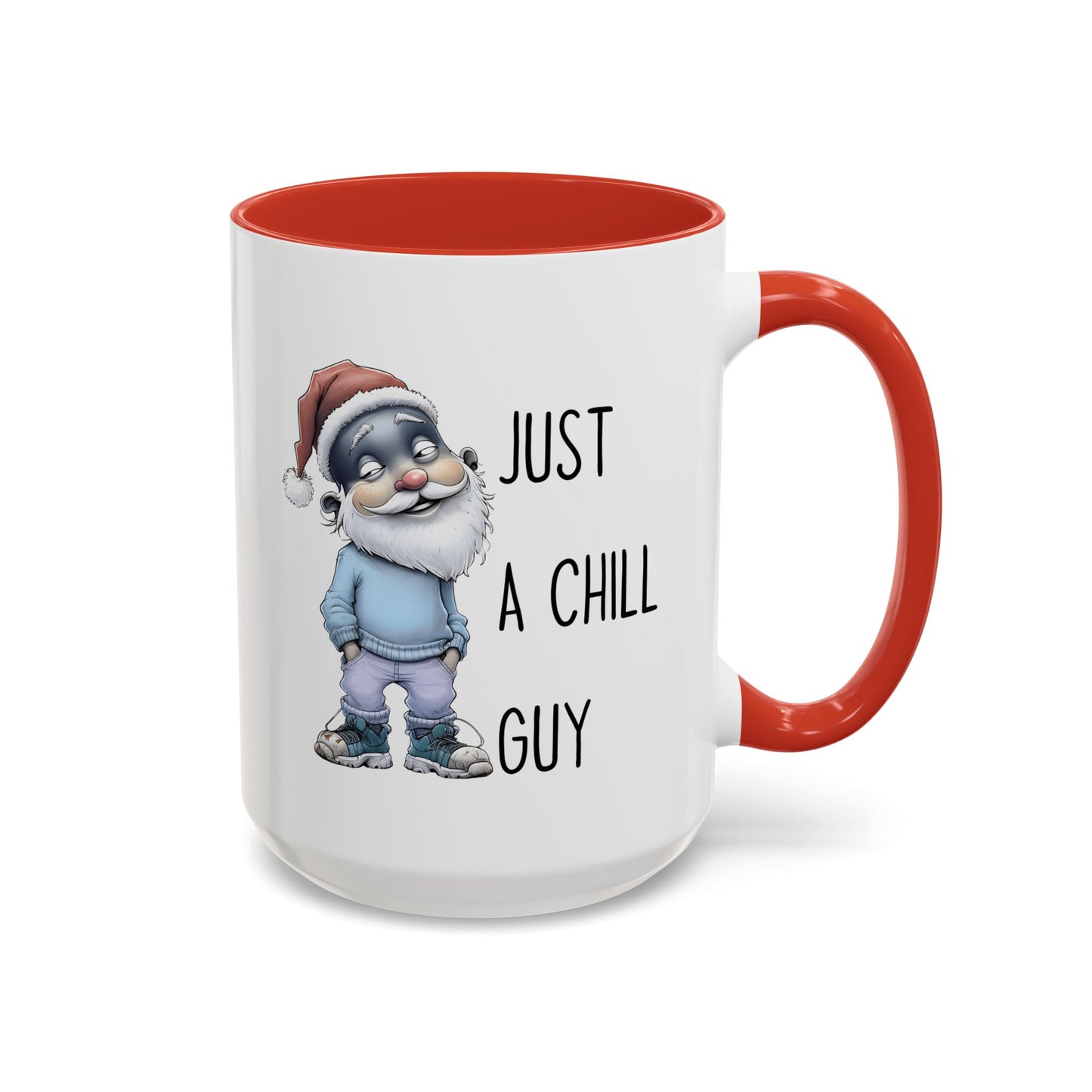 Just a Chill Guy Christmas Mug | Funny Santa Coffee Cup | Custom Made Holiday Gift