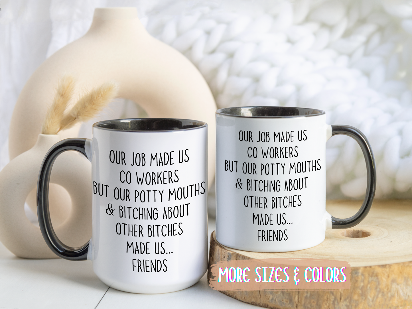 Work Made Us Coworkers But Coffee Made Us Friends Mug | Funny Office Friendship Mug | Custom Made Gift for Coworkers