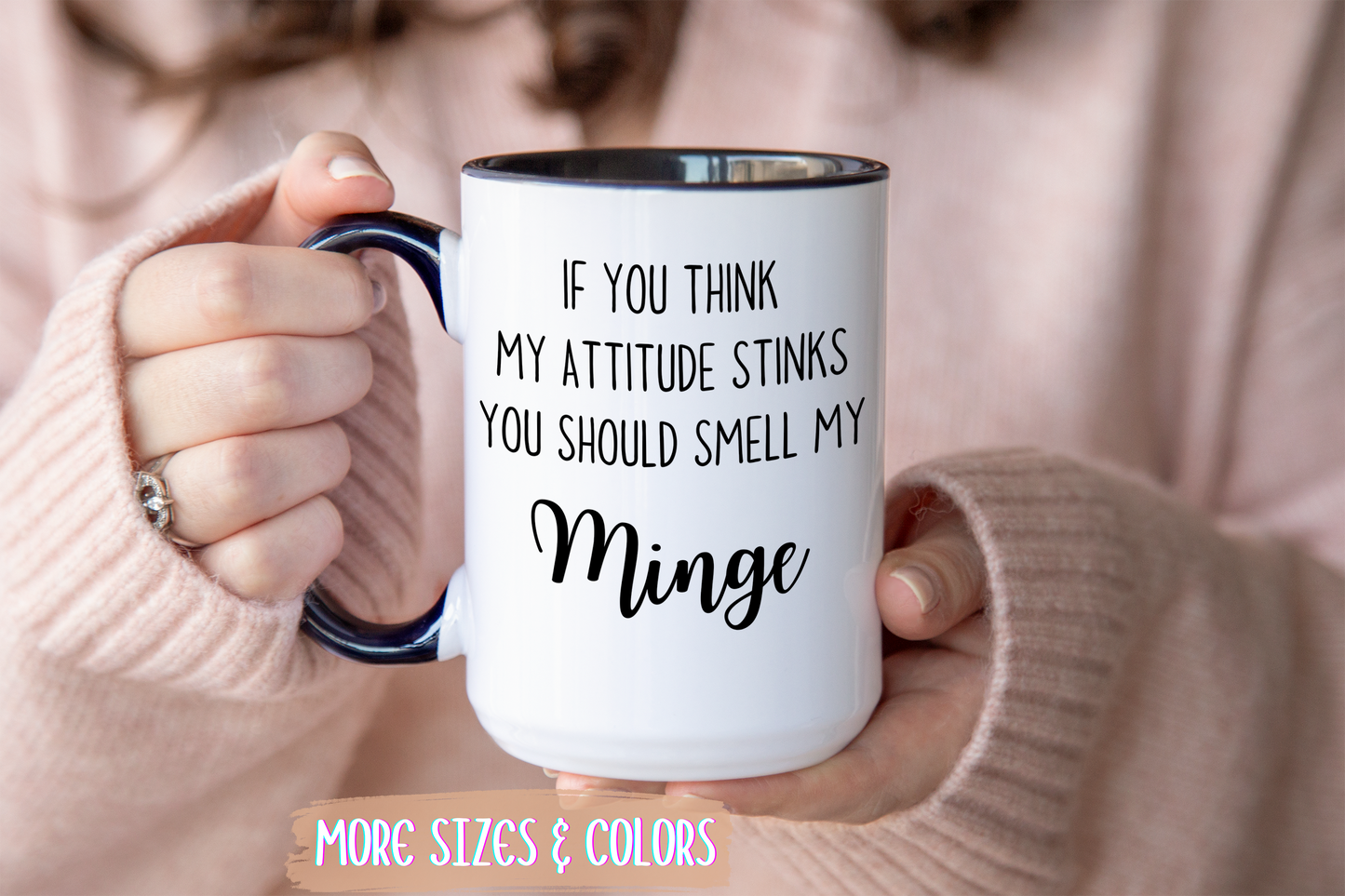 If You Think My Attitude Stinks Mug | Funny Sarcastic Mug for Friends & Coworkers | Custom Made Humor Mug