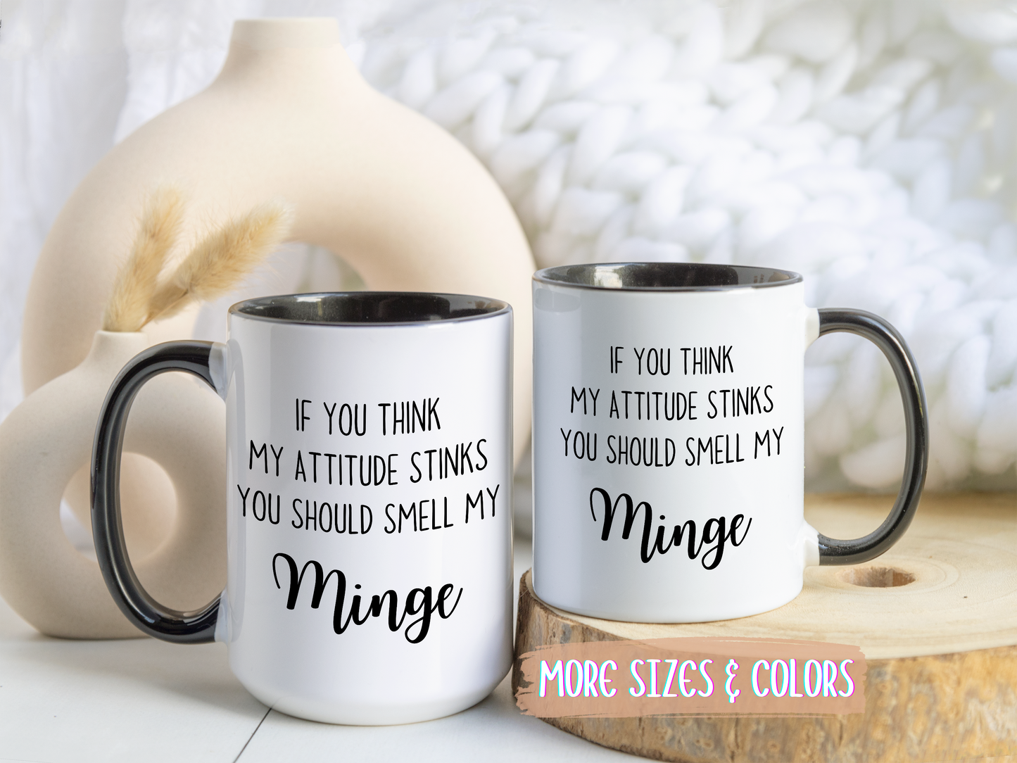 If You Think My Attitude Stinks Mug | Funny Sarcastic Mug for Friends & Coworkers | Custom Made Humor Mug