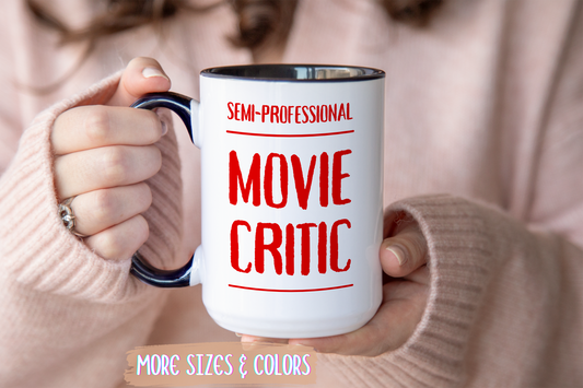 Semi-Professional Movie Critic Mug | Funny Film Lover Gift | Custom Made Movie Mug