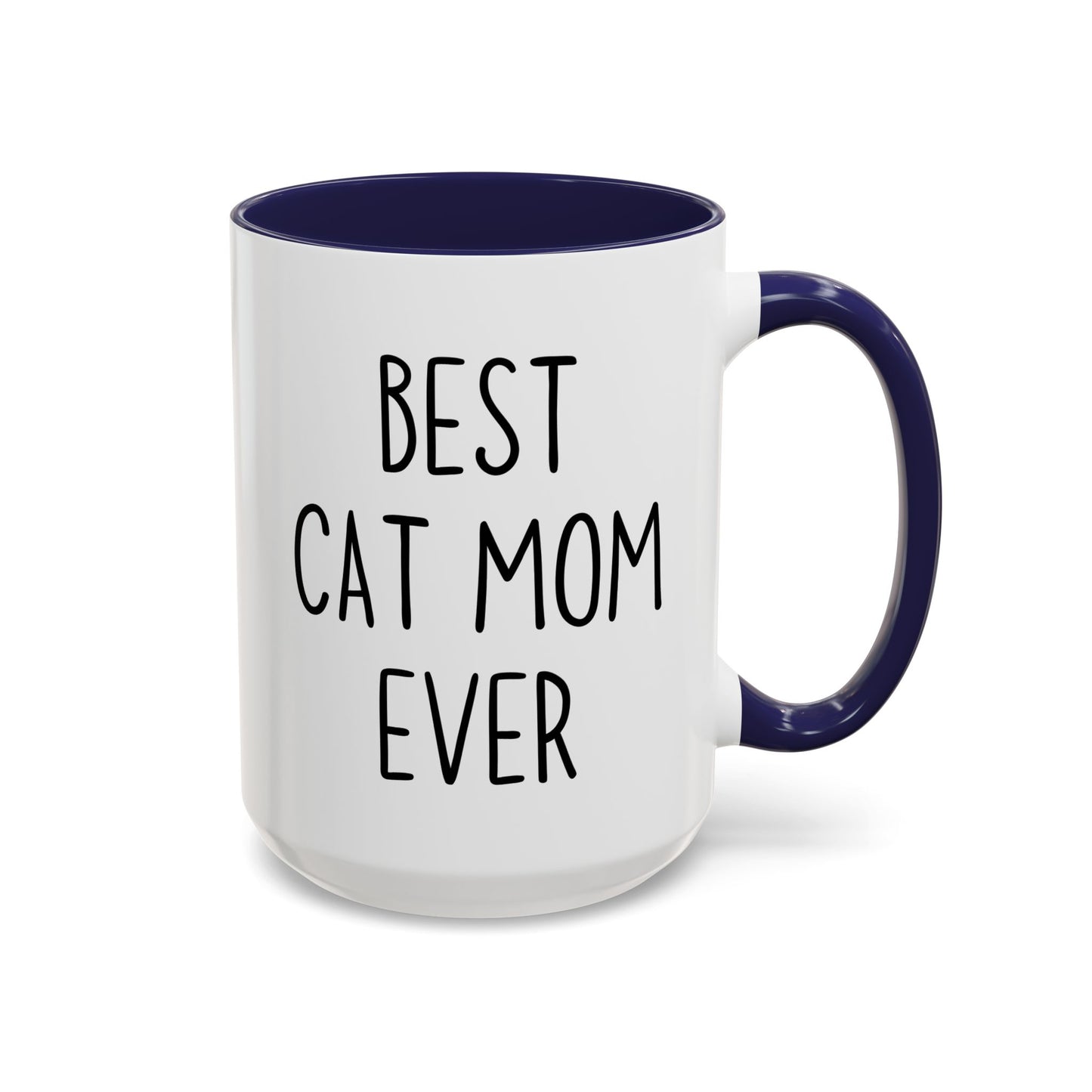 Best Cat Mom Ever Mug | Funny Cat Lover Gift | Custom Made Coffee Cup for Cat Moms