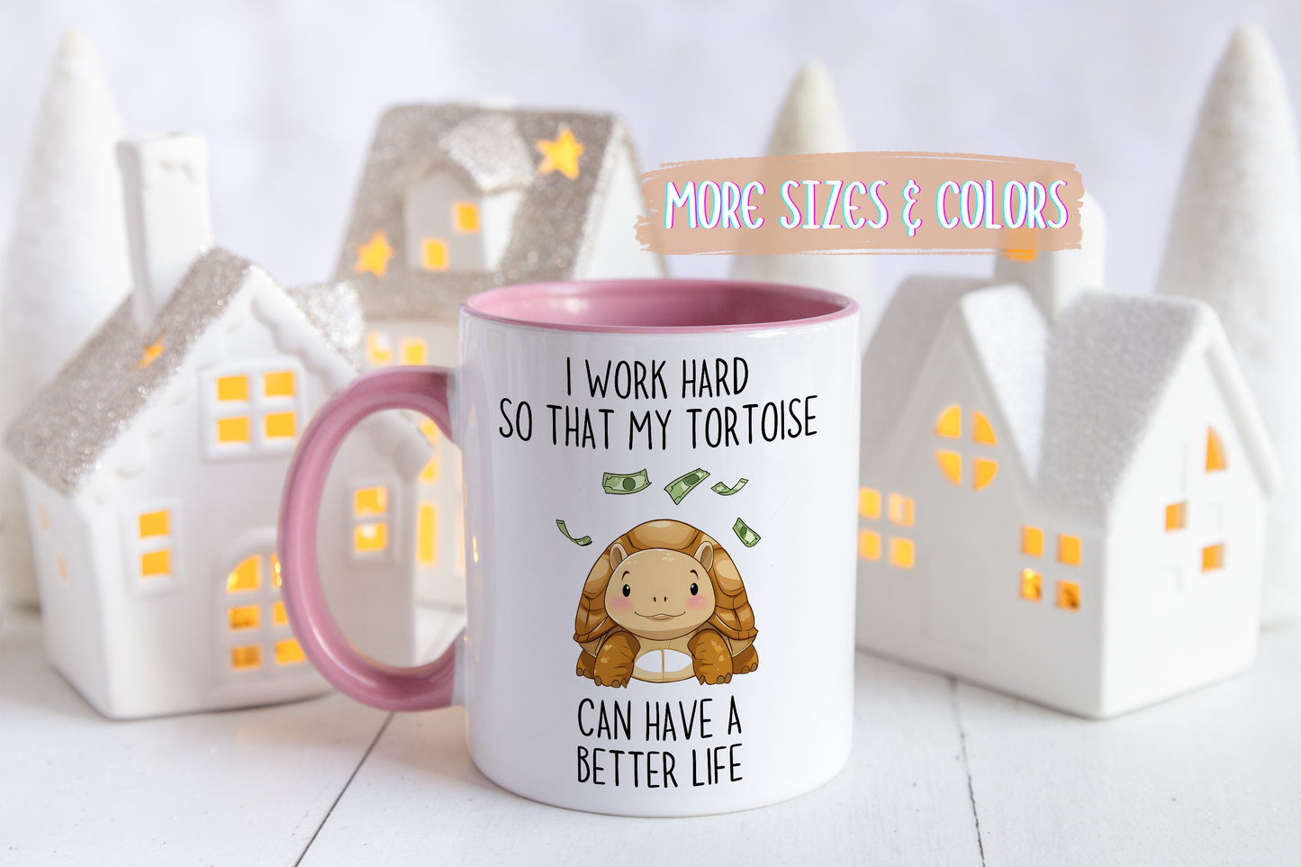 I Work Hard So My Tortoise Can Have a Better Life Mug | Funny Tortoise Lover Gift | Cute Custom Made Pet Coffee Cup