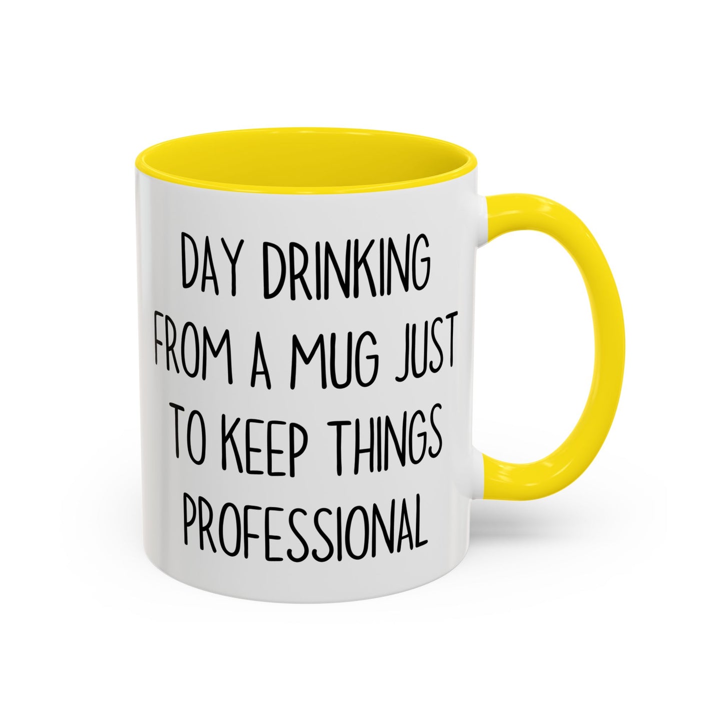Day Drinking From A Mug Just To Keep Things Professional – Funny Office Coffee Cup | Sarcastic Work Mug