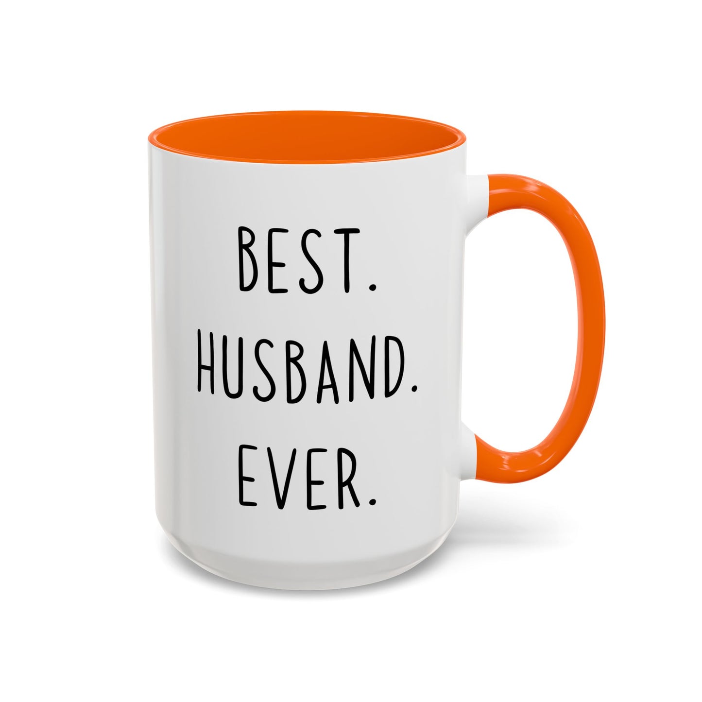 “Best. Husband. Ever.” Custom Made Mug | Funny Coffee Cup Gift for Husbands, Birthdays & Anniversaries