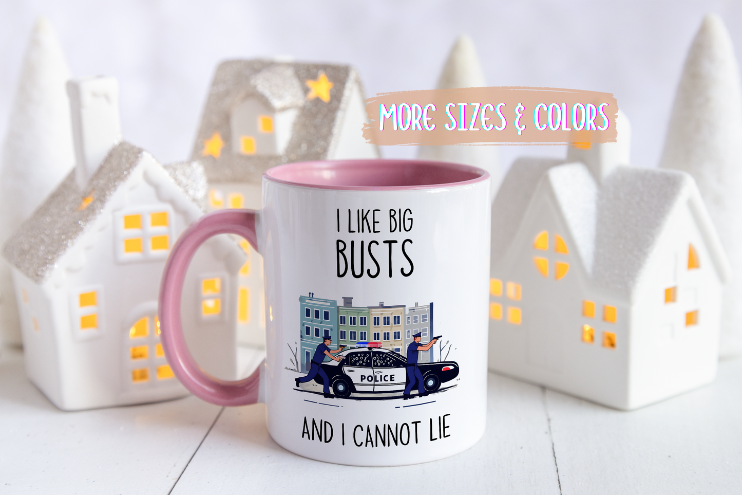 I Like Big Busts Mug | Funny Police Officer Mug | Law Enforcement Gift | Custom Made Cop Coffee Cup