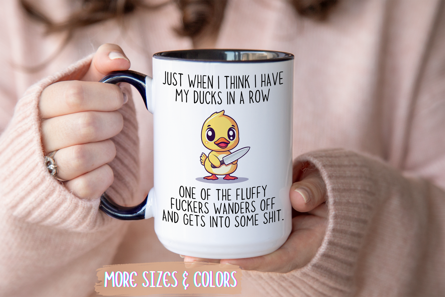 Just When I Think I Have My Ducks In a Row Funny Mug | Cute Duck Chaos Cup | Custom Made Gift for Her or Him
