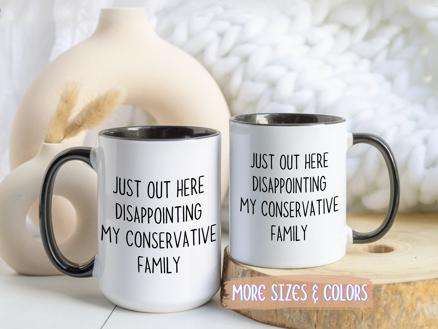 Just Out Here Disappointing My Traditional Family Mug | Funny Relatable Coffee Cup | Custom Made Gift