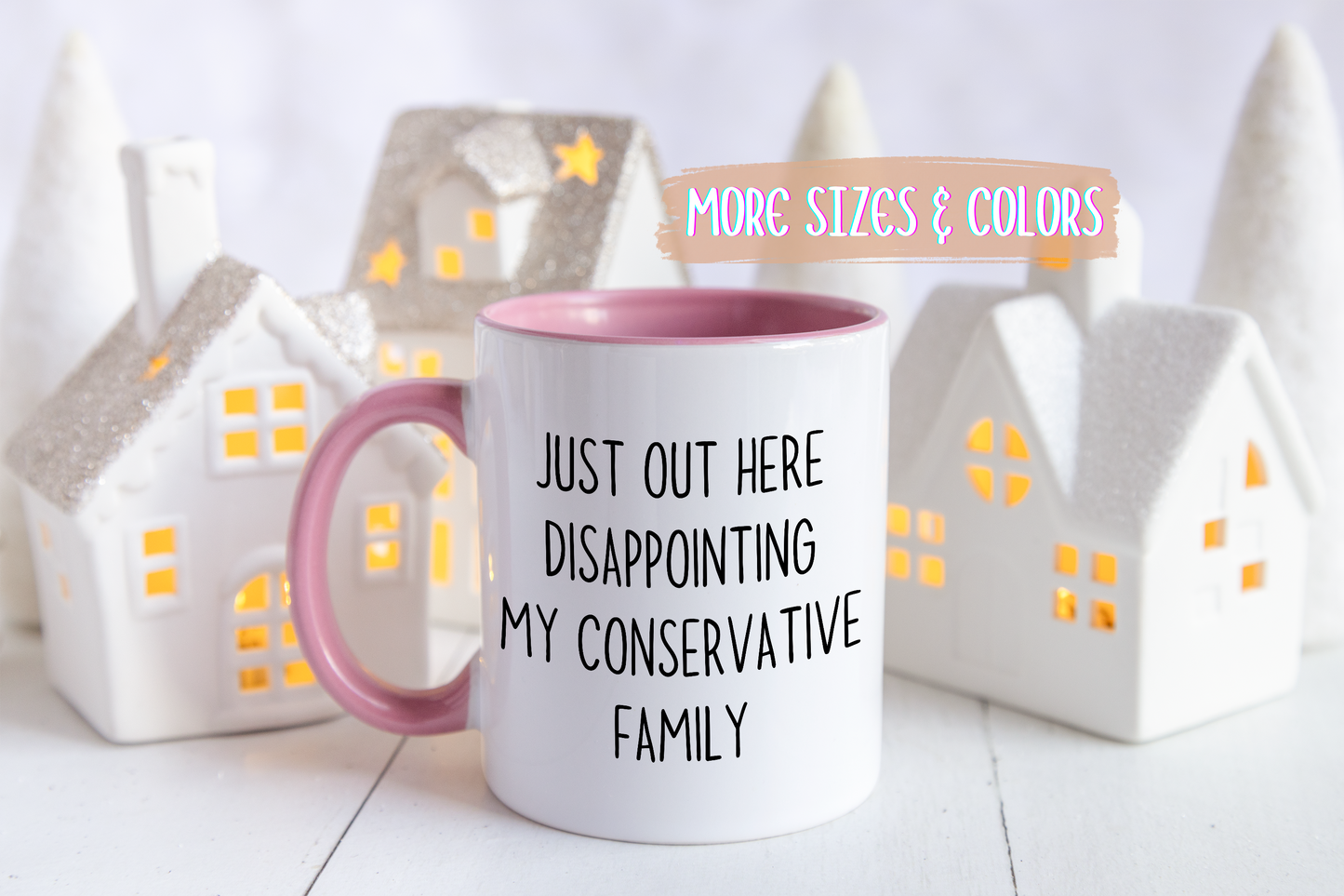 Just Out Here Disappointing My Traditional Family Mug | Funny Relatable Coffee Cup | Custom Made Gift