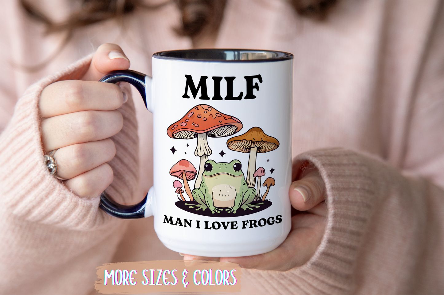 MILF Mug – Man I Love Frogs | Funny Frog Lover Mug | Cottagecore Mushroom Aesthetic Gift