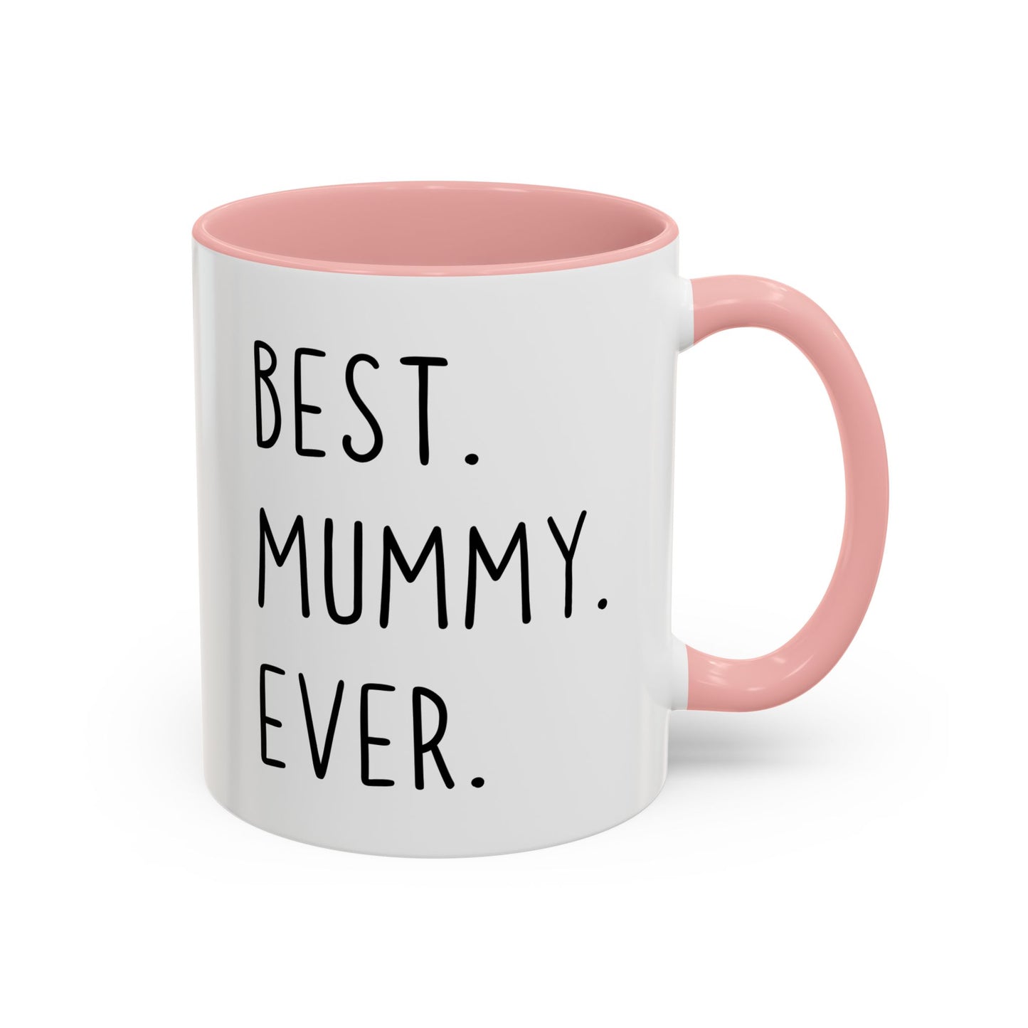 Best Mummy Ever Mug | Cute Mother’s Day Gift | Custom Made Mom Coffee Cup