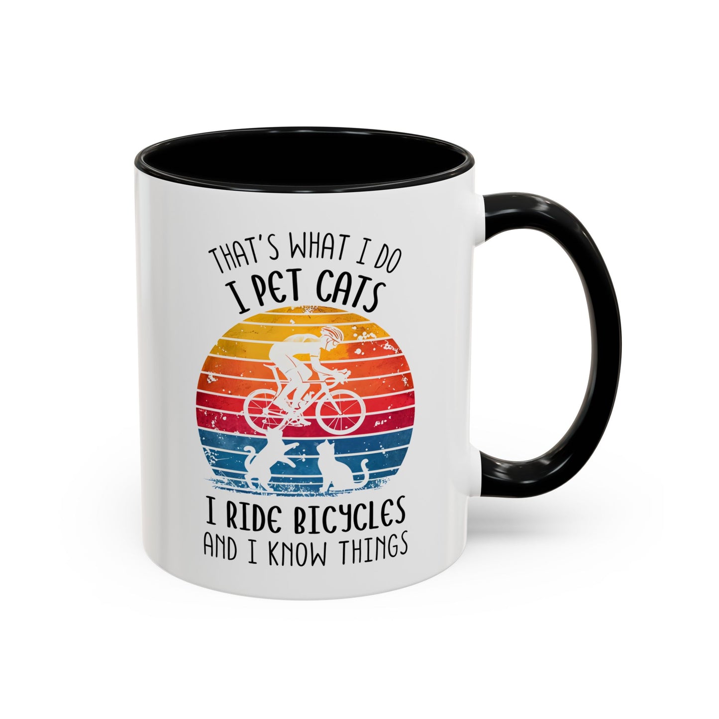 That’s What I Do I Pet Cats I Ride Bicycles and I Know Things Mug | Funny Cat Lover Gift | Custom Made Coffee Cup