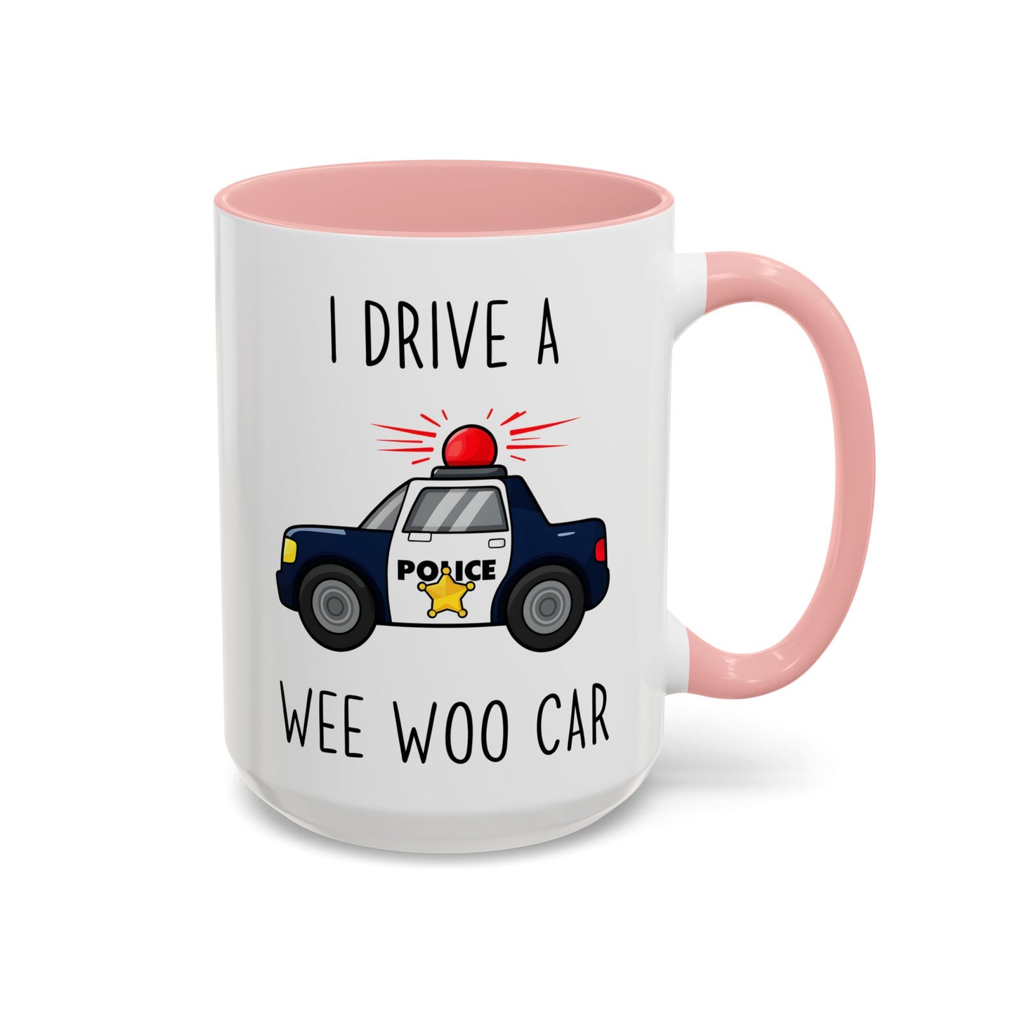I Drive a Wee Woo Car Mug | Funny Police Officer Custom Made Coffee Cup