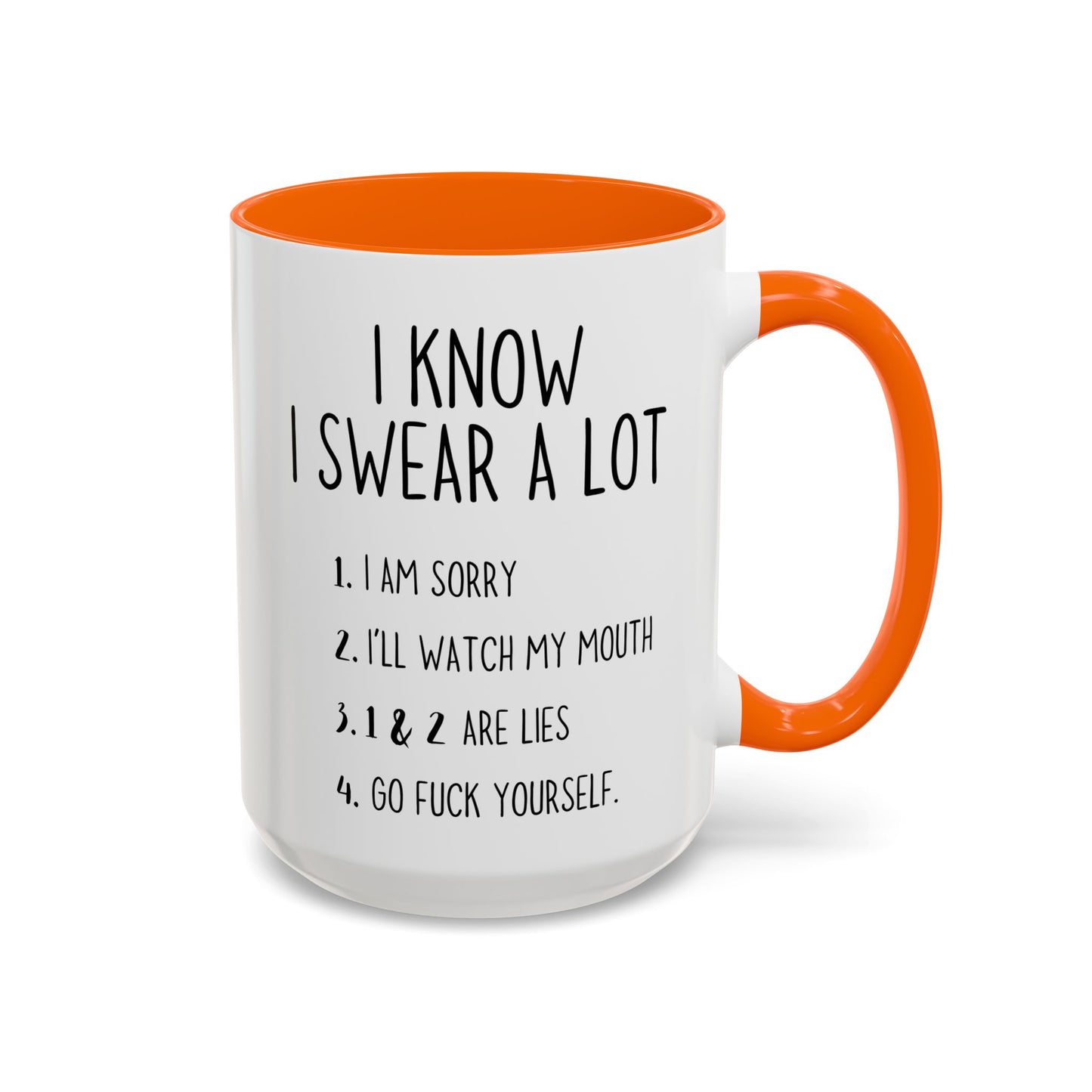 I Know I Swear A Lot Mug – Funny Adult Humor Coffee Cup | Sarcastic Rude Gift