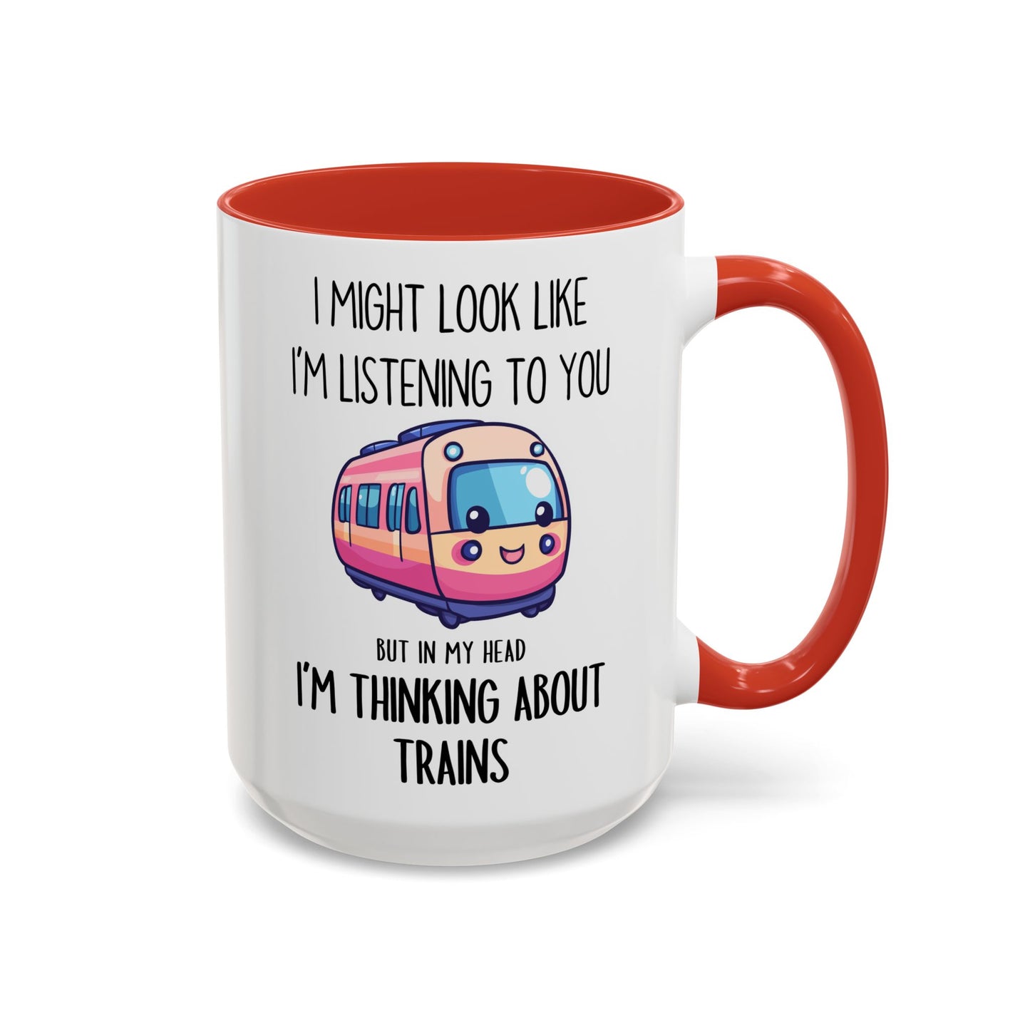 I Might Look Like I’m Listening to You But I’m Thinking About Trains Mug – Funny Train Lover Gift | Custom Made Coffee Cup