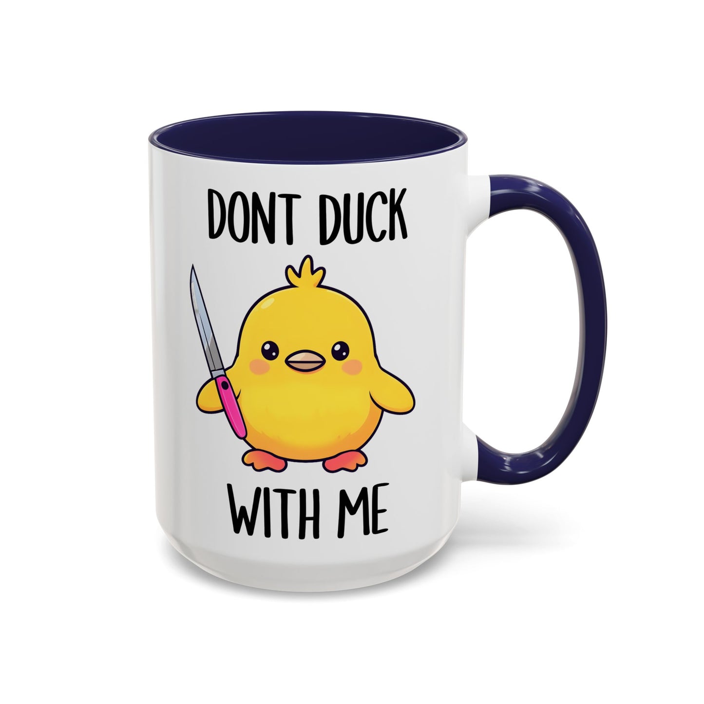 Don’t Duck With Me Mug – Funny Duck Mug | Cute Angry Coffee Cup Gift