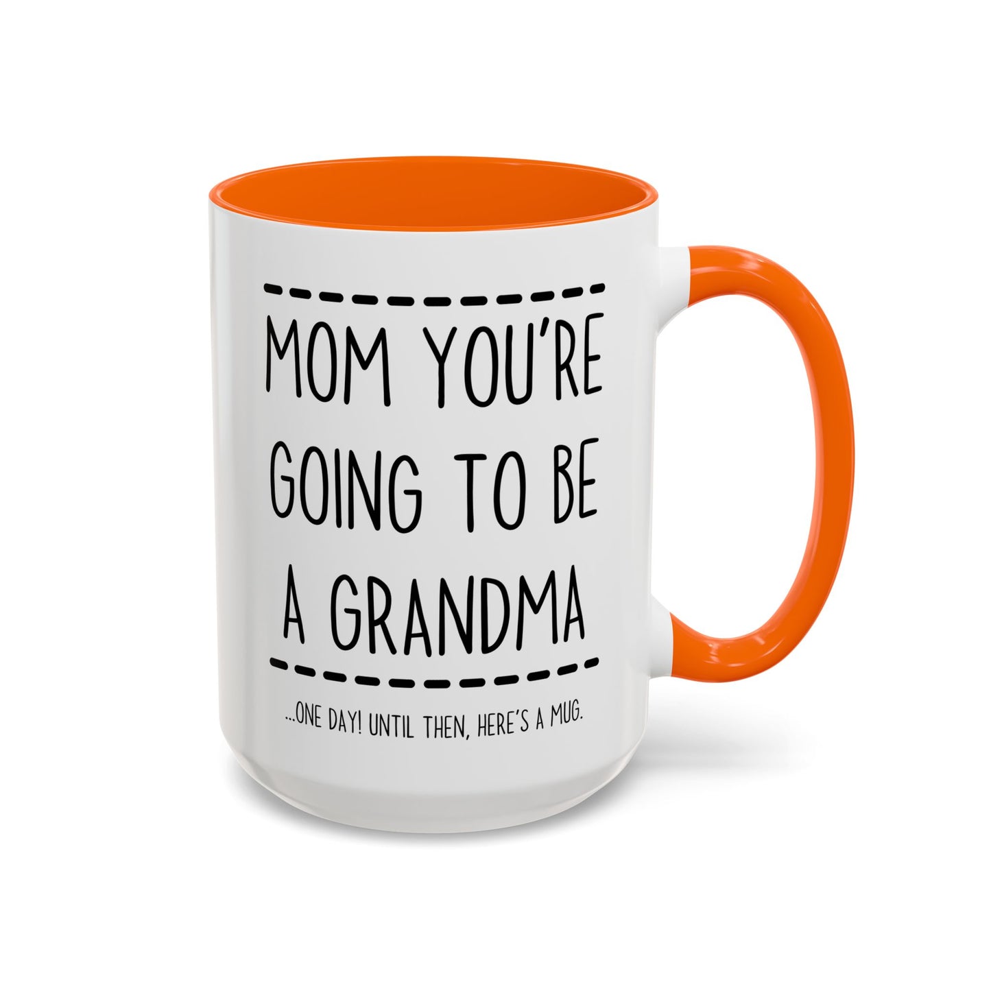 Mom, You’re Going to Be a Grandma Mug | Cute Pregnancy Announcement Mug | Custom Made Reveal Gift