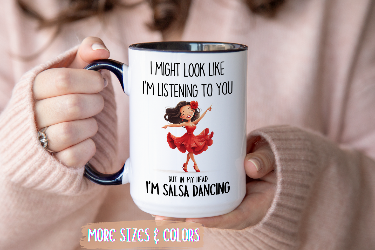 I Might Look Like I’m Listening to You Mug – Funny Salsa Dancing Mug – Custom Made Dance Lover Coffee Cup