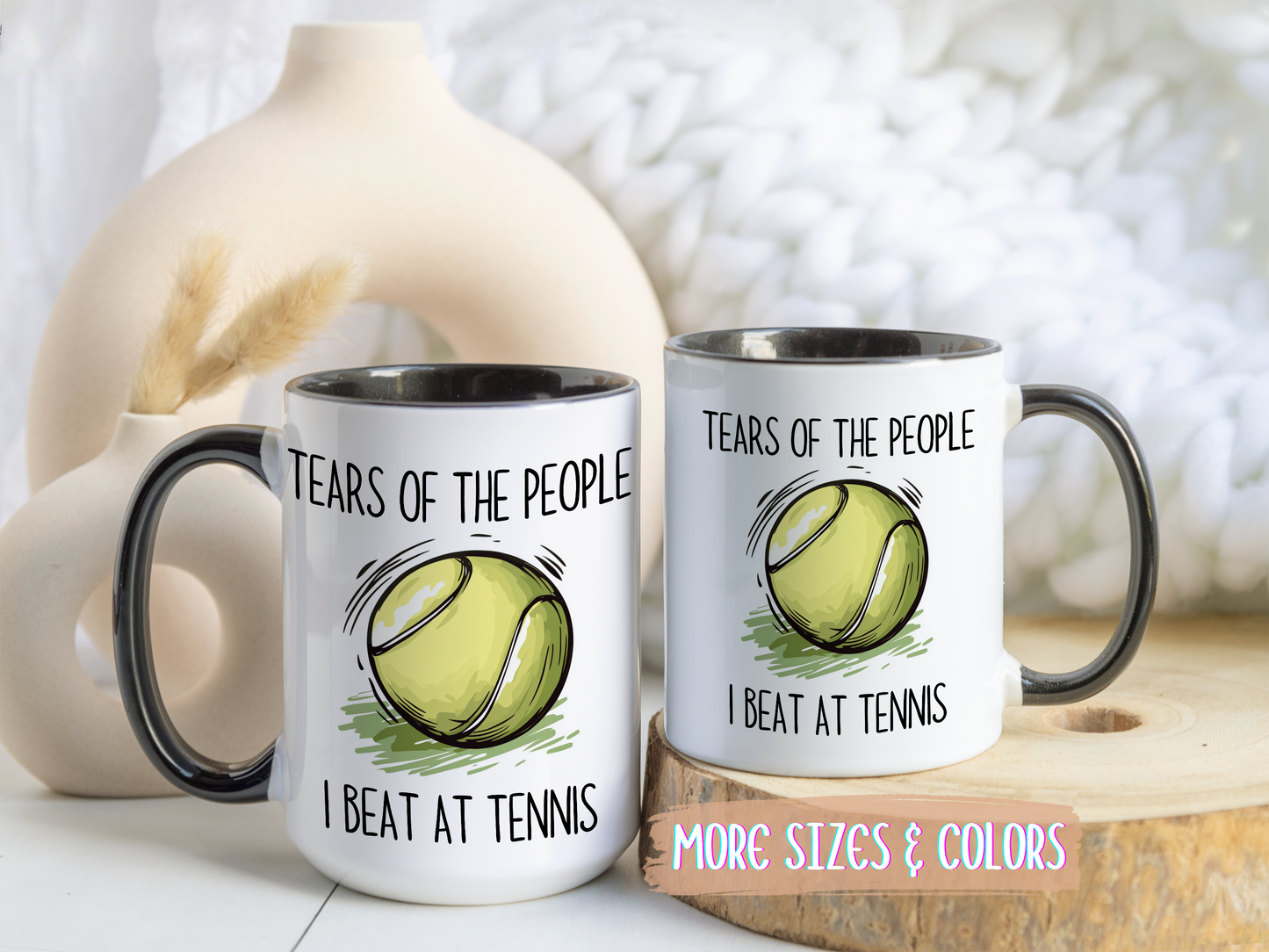Funny Tennis Mug – “Tears of the People I Beat at Tennis” – Custom Made Tennis Player Gift – Sarcastic Sports Mug
