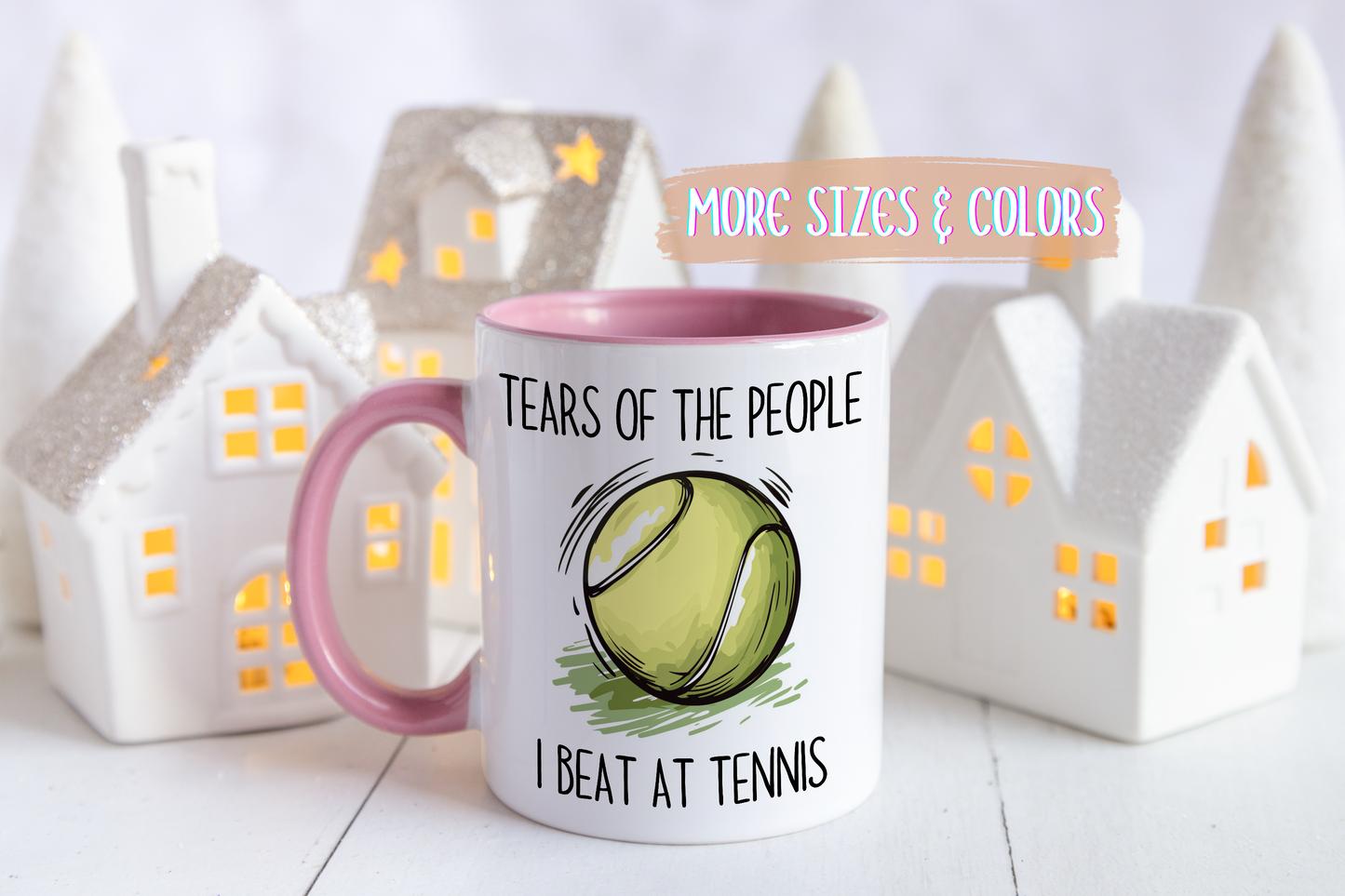 Funny Tennis Mug – “Tears of the People I Beat at Tennis” – Custom Made Tennis Player Gift – Sarcastic Sports Mug