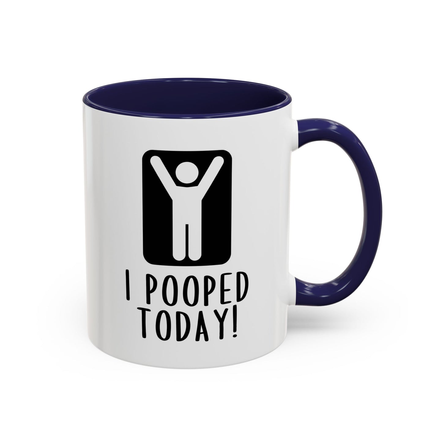 I Pooped Today Mug – Funny Achievement Coffee Cup | Bathroom Humor Gift