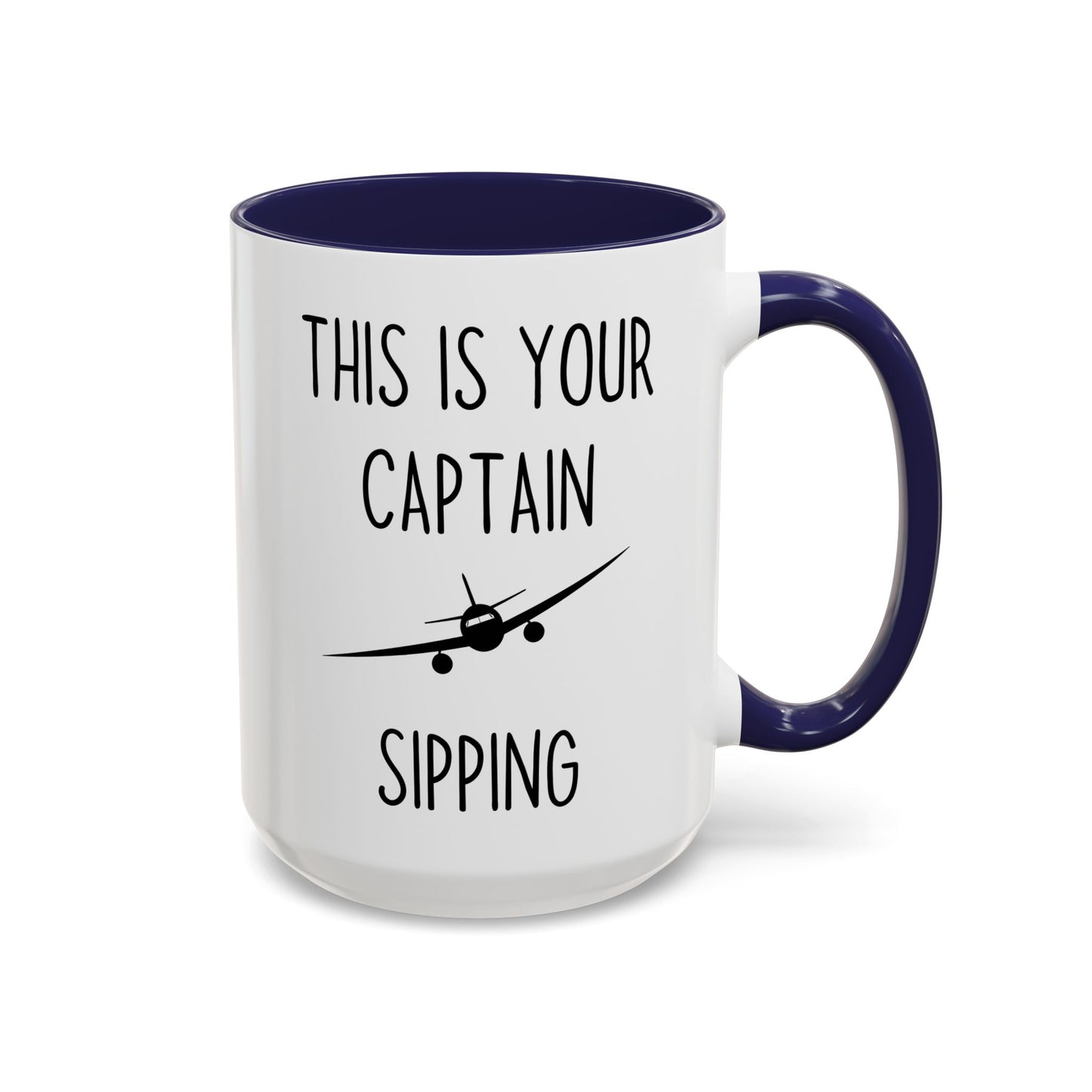 This Is Your Captain Sipping Mug | Funny Pilot Coffee Cup | Custom Made Aviation Gift