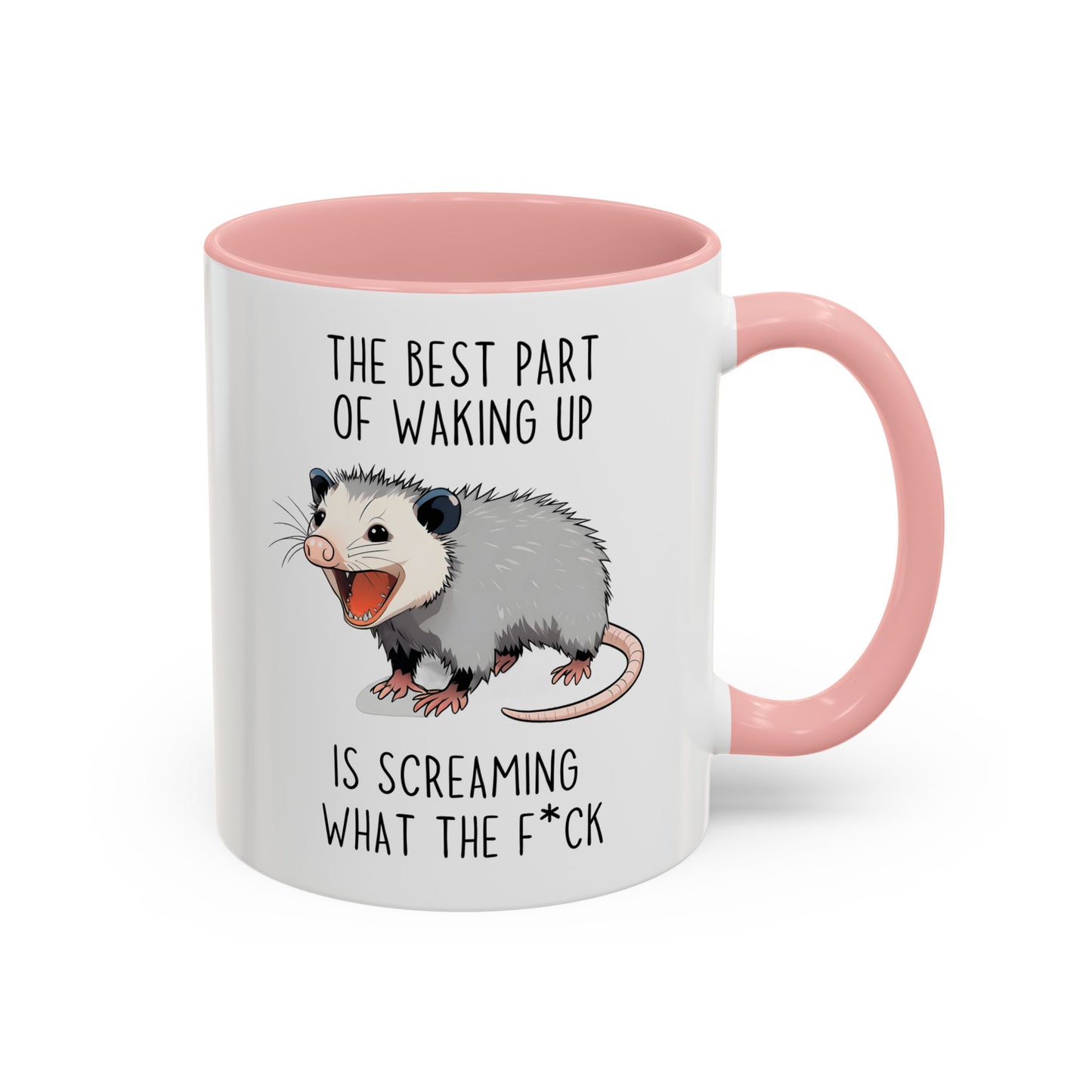 The Best Part of Waking Up Mug | Funny Possum Coffee Cup | Custom Made Morning Humor Mug