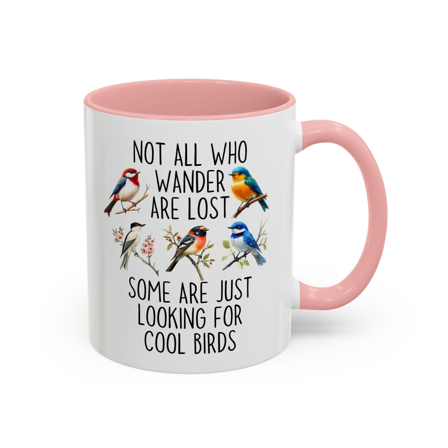 Not All Who Wander Are Lost Birdwatching Mug | Cool Birds Coffee Cup | Custom Made Gift for Bird Lovers & Nature Fans