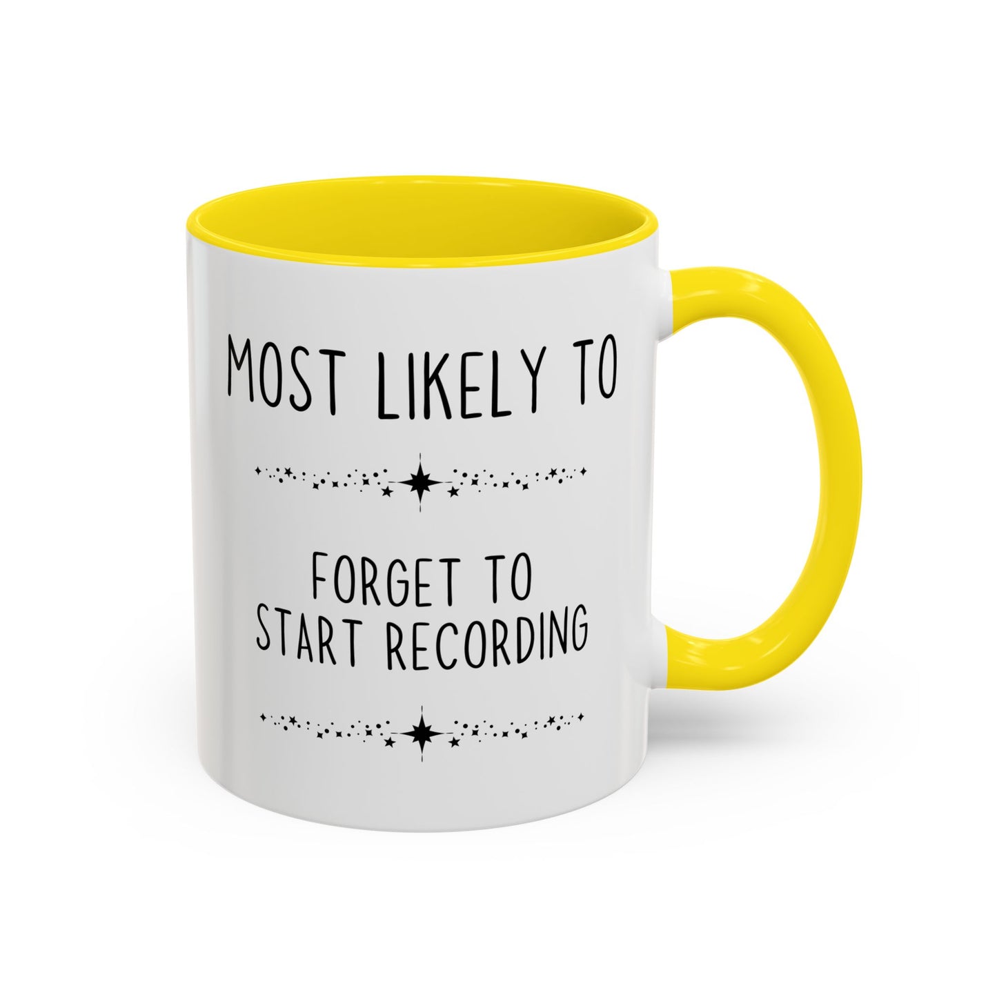 Most Likely To Forget To Start Recording Mug | Funny Work From Home Coffee Cup | Custom Made Coworker Gift