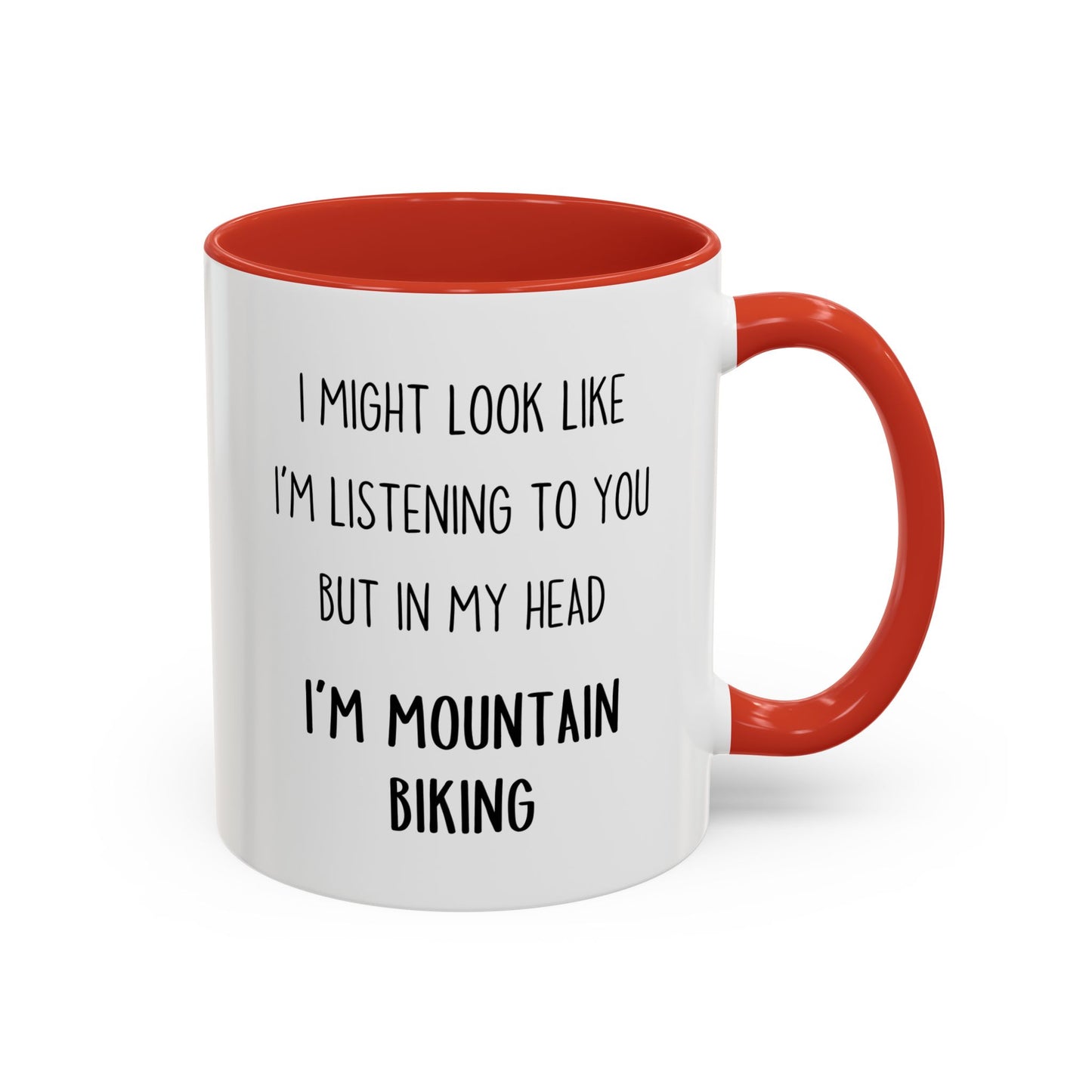 I Might Look Like I’m Listening to You But in My Head I’m Mountain Biking Mug – Funny Cyclist Gift | Custom Made Coffee Cup