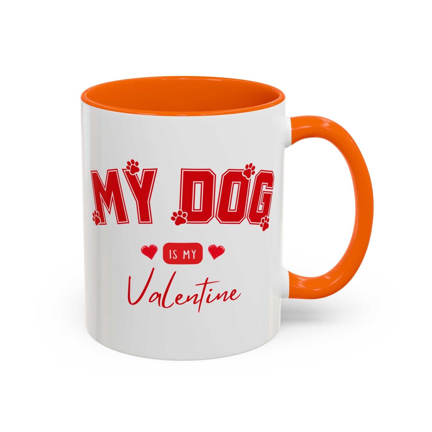 My Dog Is My Valentine Mug – Funny Dog Lover Coffee Cup | Valentine’s Day Gift for Dog Moms & Dog Dads