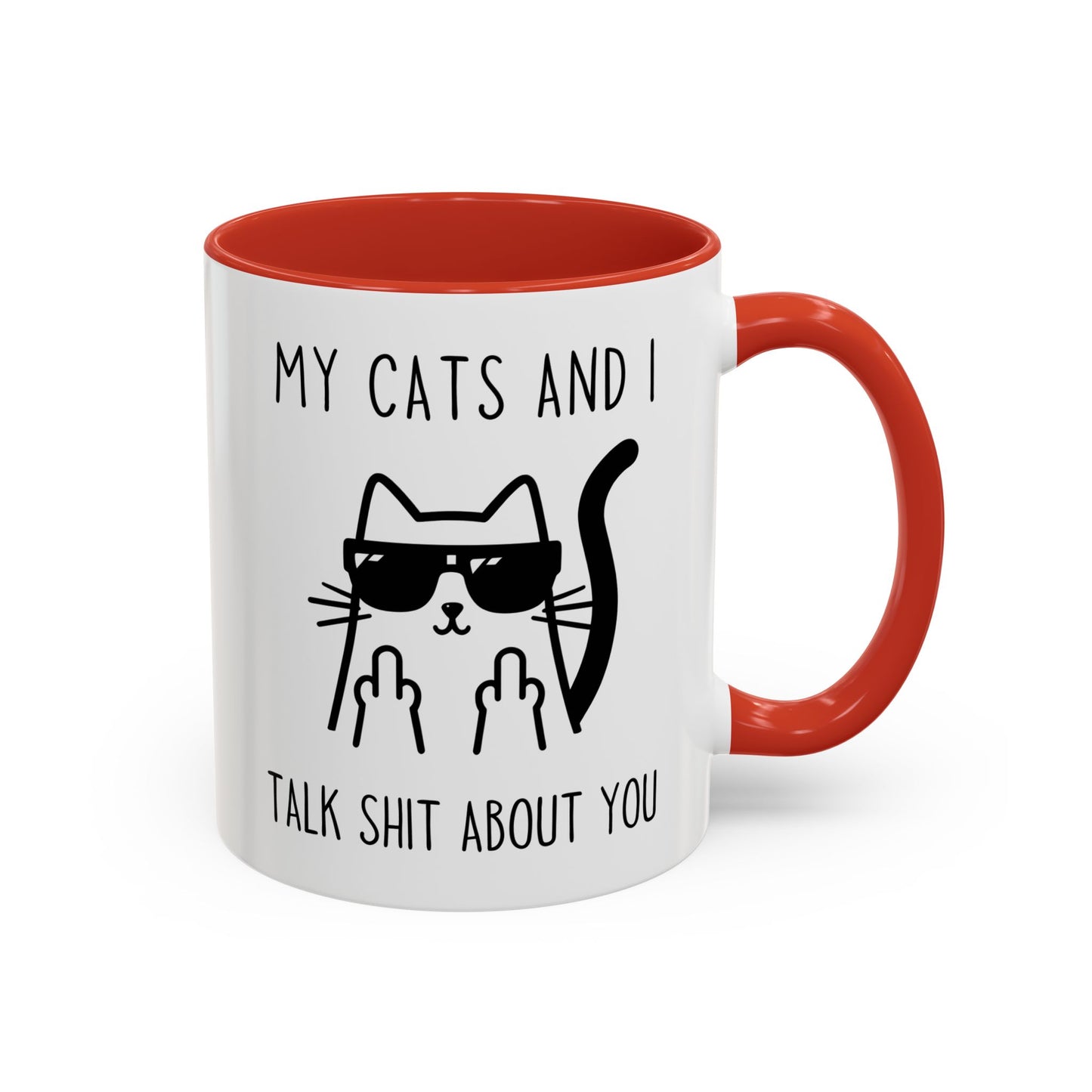 My Cats and I Talk Trash About You Mug | Funny Cat Lover Coffee Cup | Custom Made Sarcastic Gift