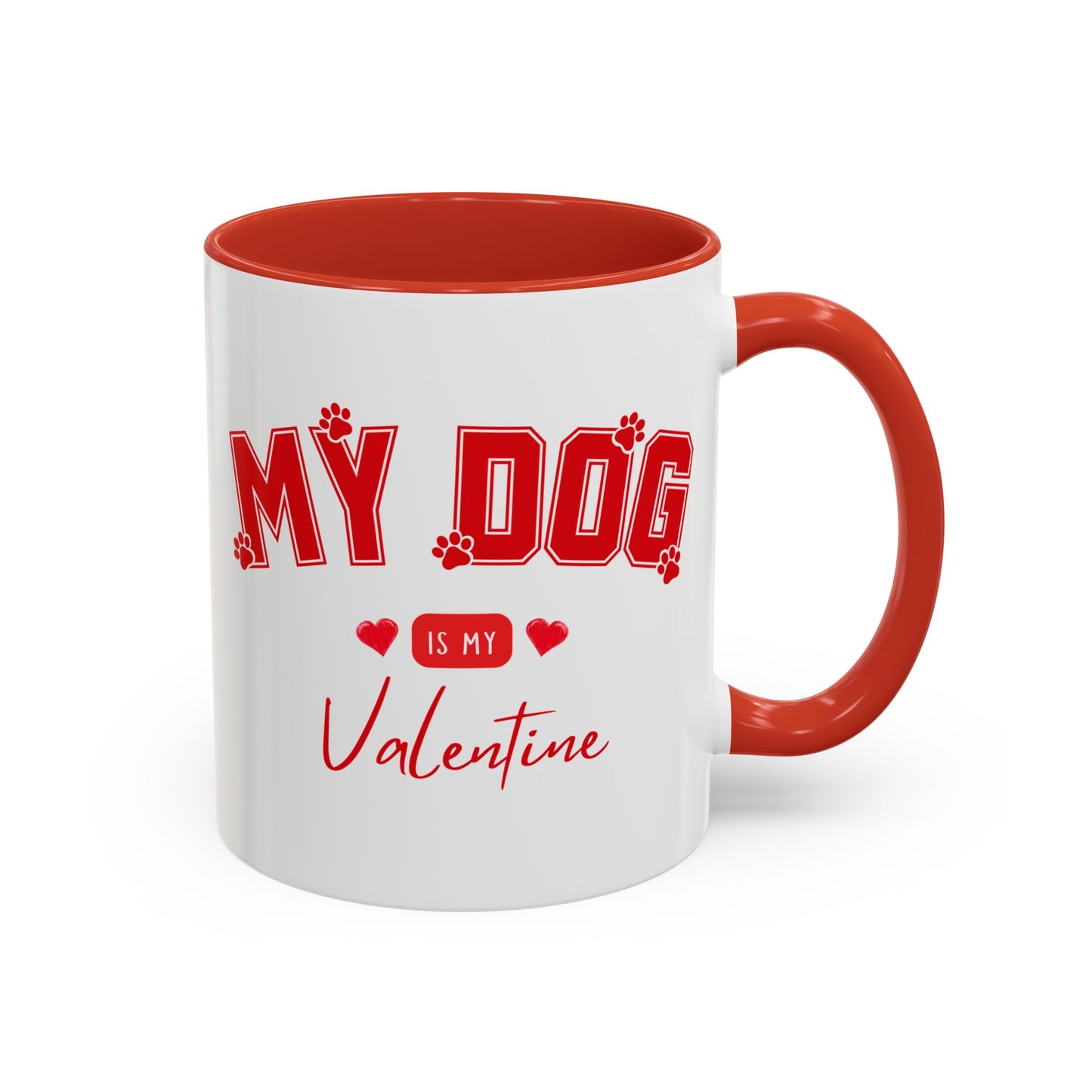 My Dog Is My Valentine Mug – Funny Dog Lover Coffee Cup | Valentine’s Day Gift for Dog Moms & Dog Dads