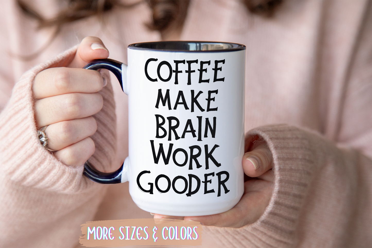 Coffee Make Brain Work Gooder Mug – Funny Grammar Humor Coffee Mug | Sarcastic Gift For Coffee Lovers