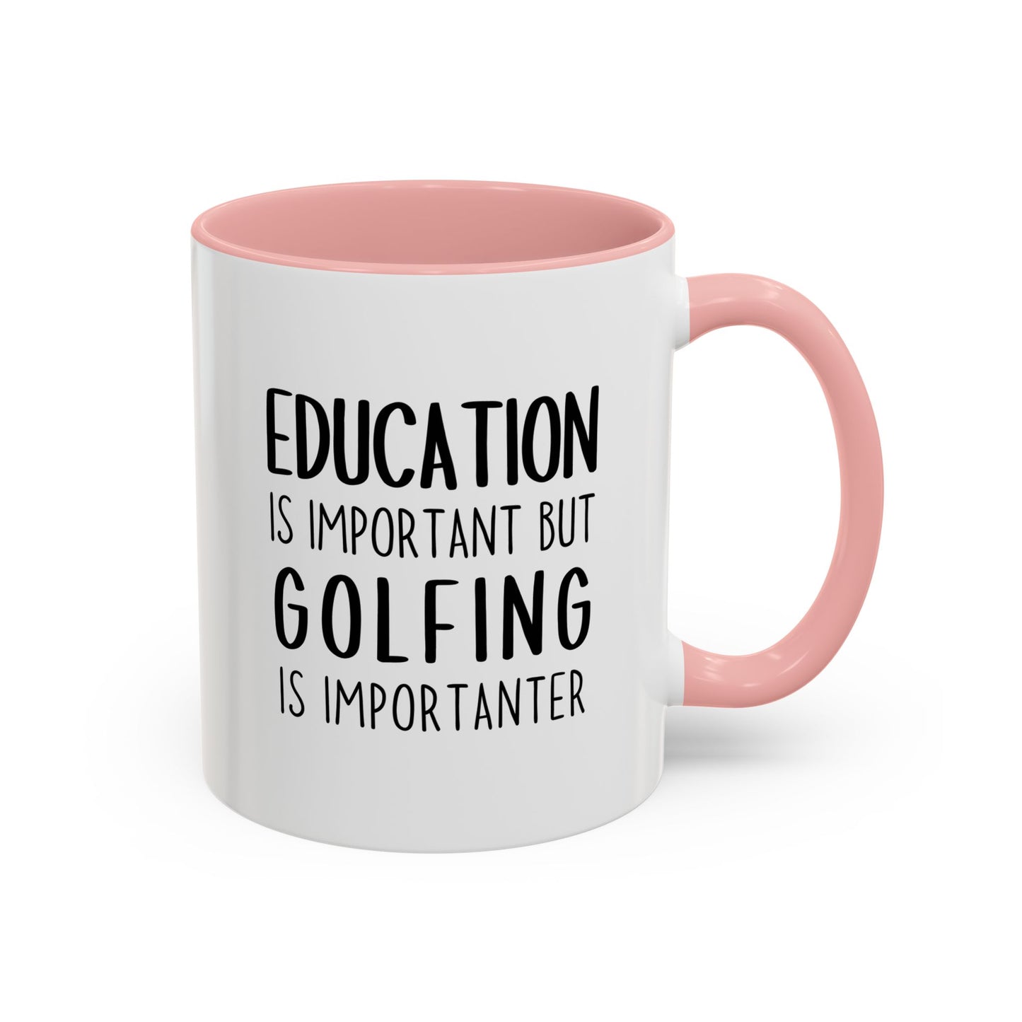 Education Is Important but Golfing Is Importanter Mug | Funny Golfer Cup | Custom Made Gift for Golf Lovers