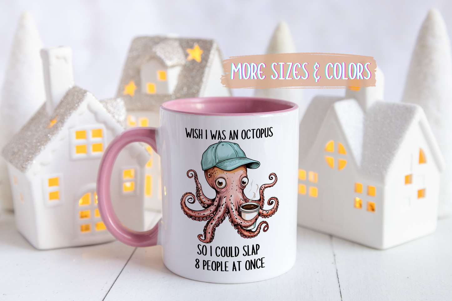 Funny Octopus Mug – “Wish I Was an Octopus So I Could Slap 8 People at Once” | Sarcastic Coffee Cup, Humor Gift for Friends, Coworkers & Coffee Lovers