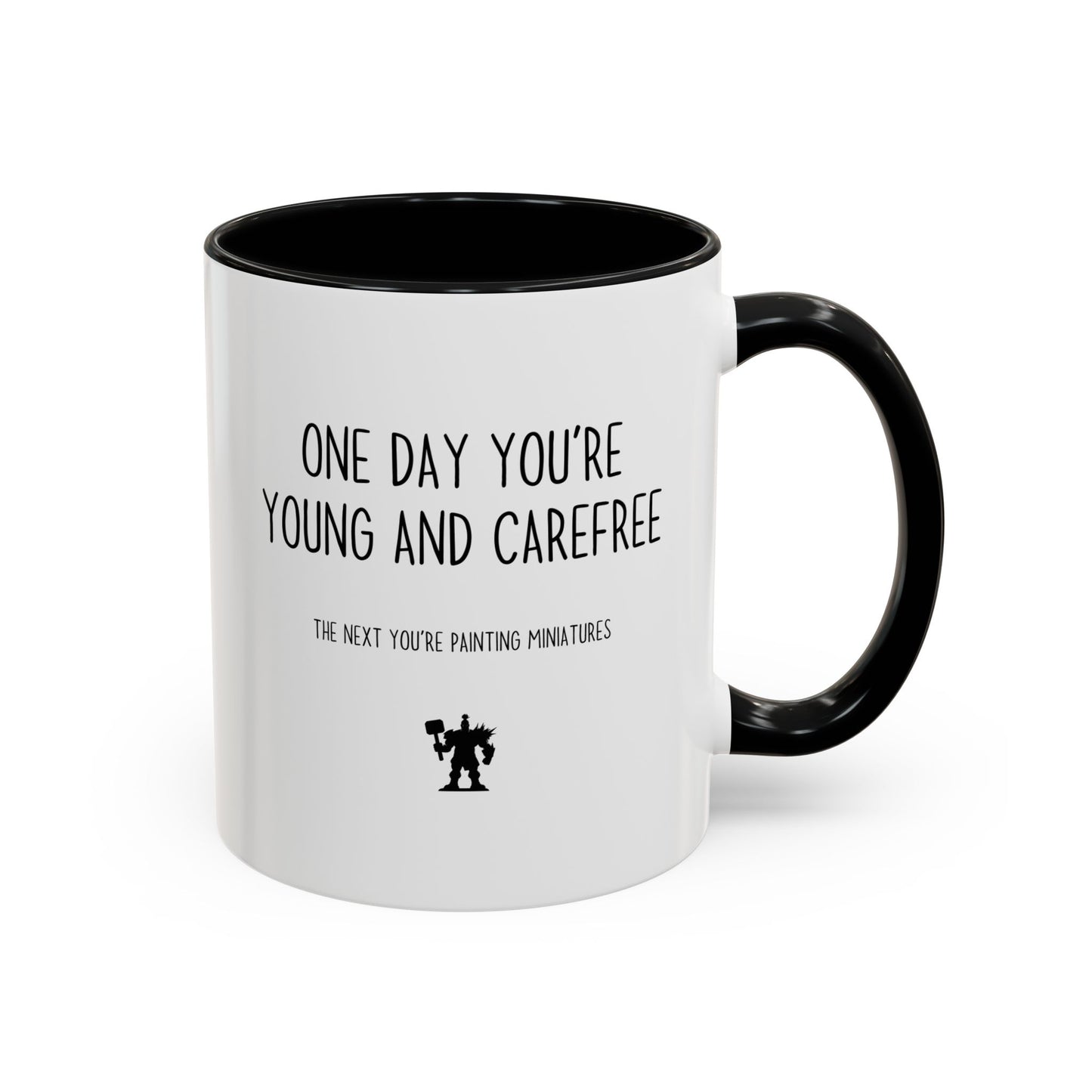 One Day You’re Young and Carefree, The Next You’re Painting Miniatures Mug | Funny Hobby Gift | Custom Made Coffee Cup