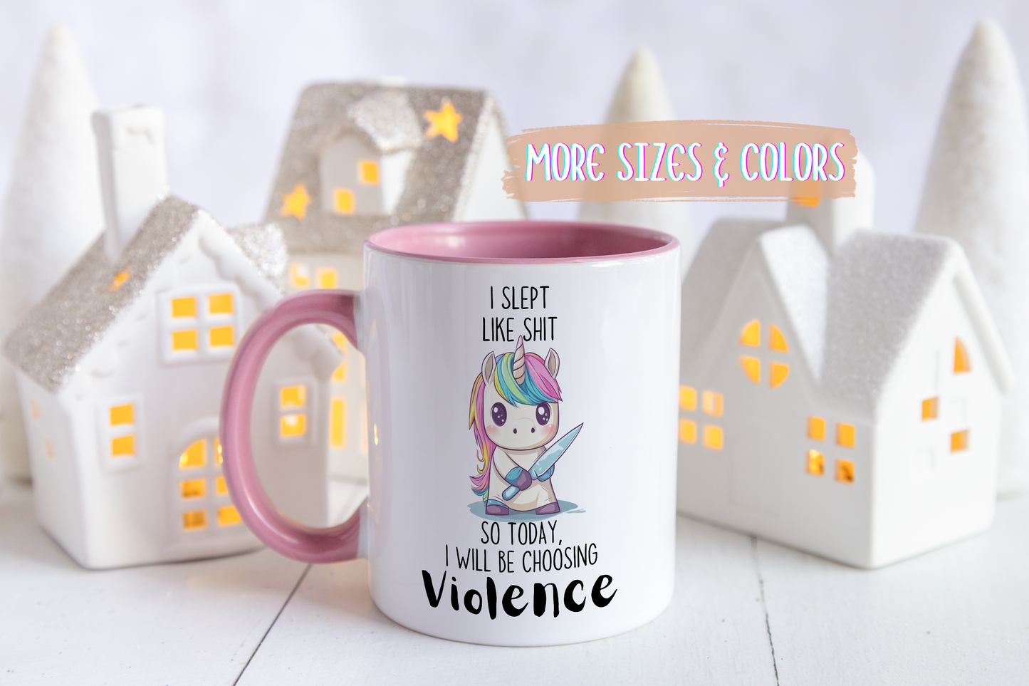 I Slept Like Sh*t So Today I Will Be Choosing Violence Mug – Funny Unicorn Mug | Cute Angry Unicorn Coffee Gift