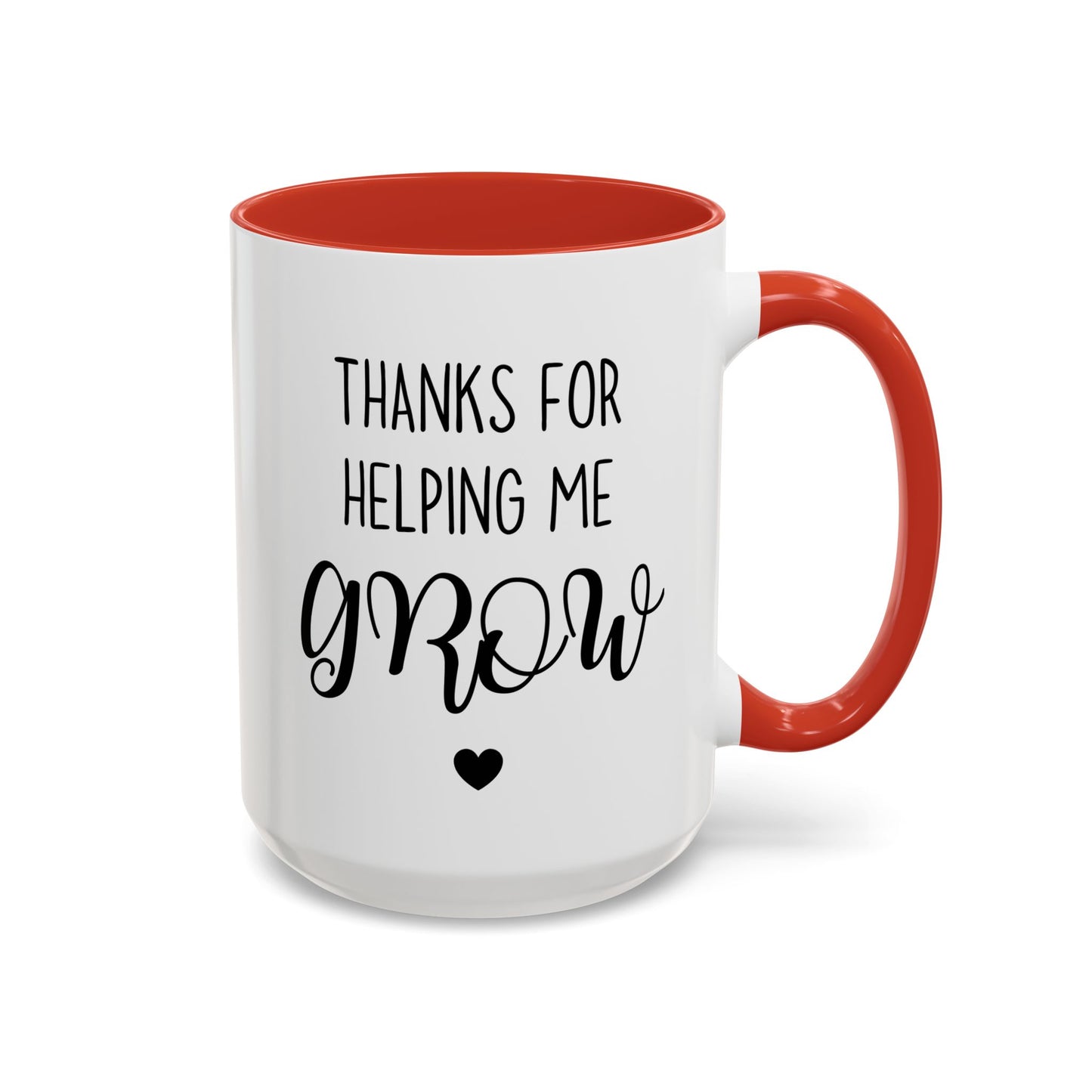 Thanks For Helping Me Grow Mug | Teacher Appreciation Gift | Custom Made Coffee Cup