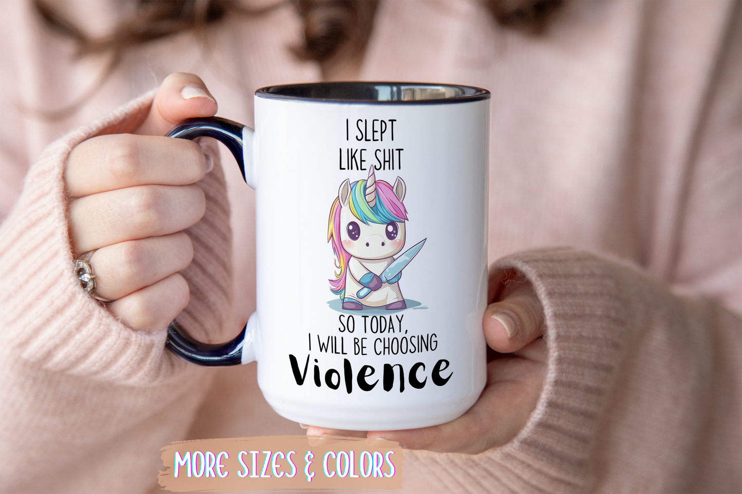 I Slept Like Sh*t So Today I Will Be Choosing Violence Mug – Funny Unicorn Mug | Cute Angry Unicorn Coffee Gift