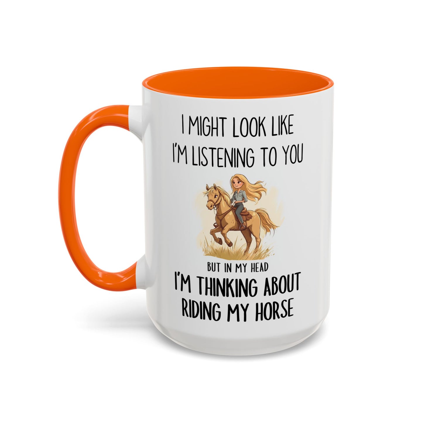 I Might Look Like I’m Listening Funny Horse Mug | Equestrian Humor Cup | Custom Made Gift for Horse Lovers