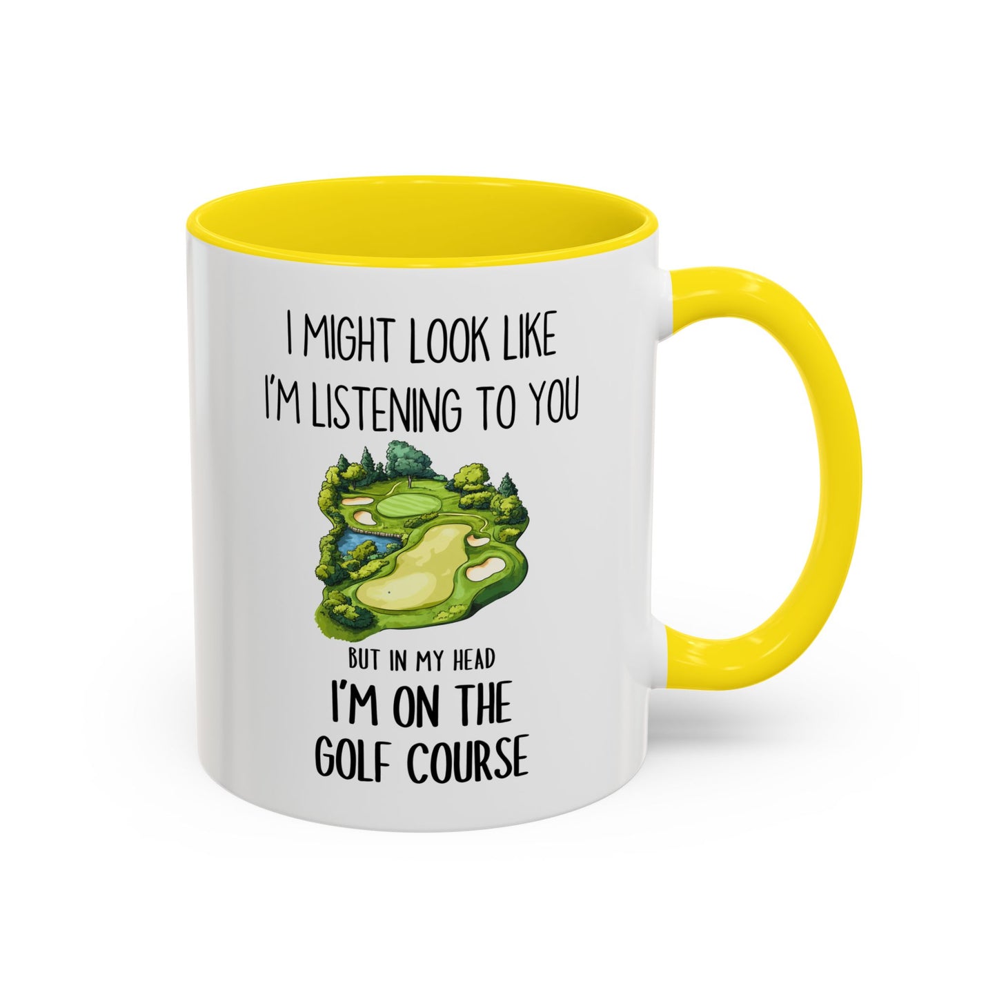 Funny Golf Mug – “I Might Look Like I’m Listening To You But In My Head I’m On The Golf Course” | Gift For Golfers, Coffee Cup For Golf Lovers