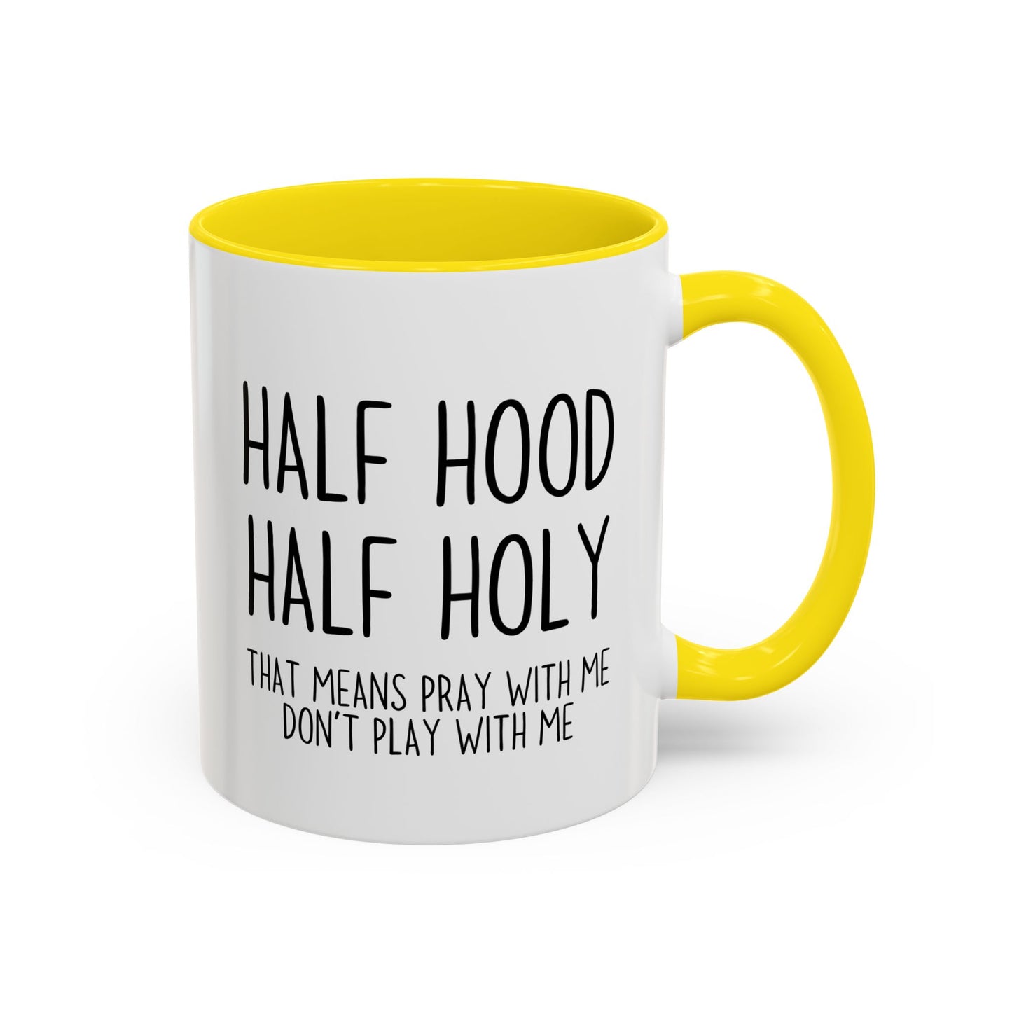 Half Hood Half Holy Mug – Funny Coffee Cup with Quote “Pray With Me Don’t Play With Me” | Christian Humor Gift for Women & Friends