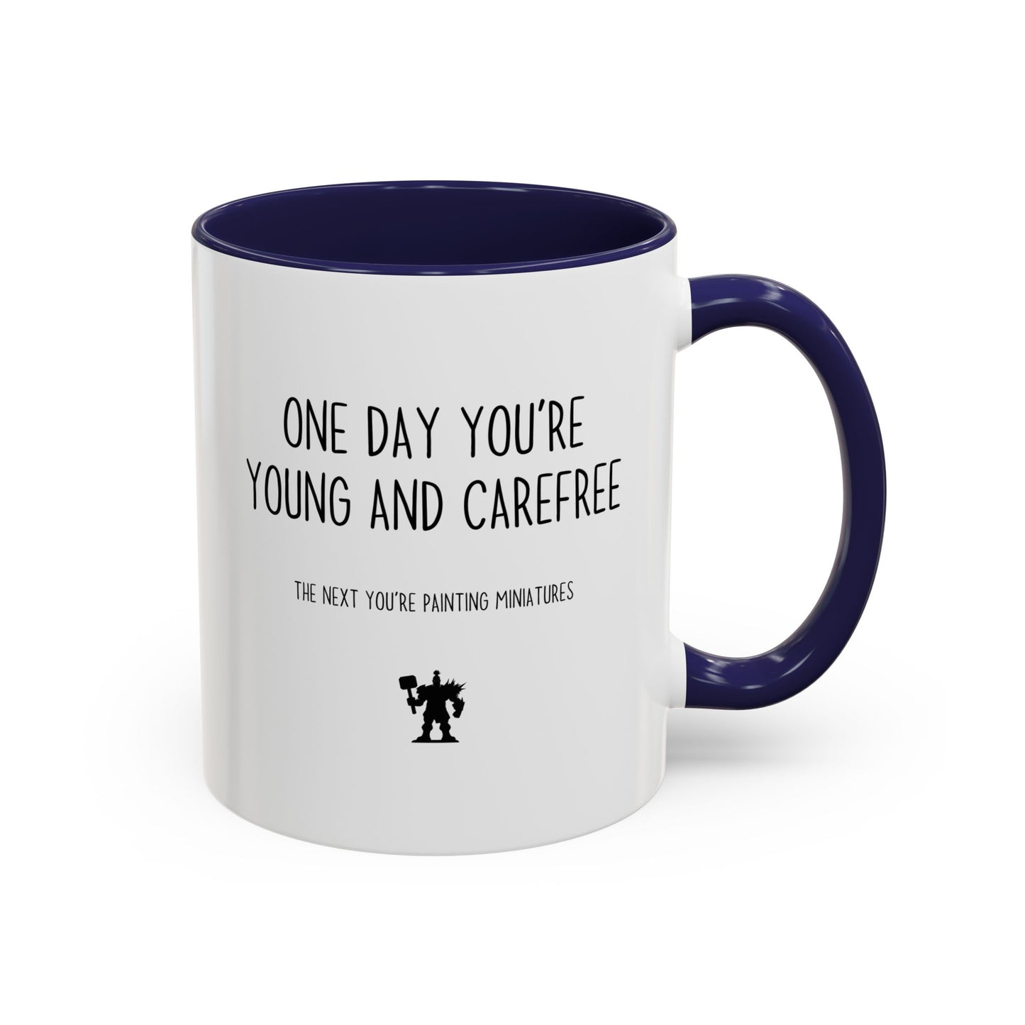 One Day You’re Young and Carefree, The Next You’re Painting Miniatures Mug | Funny Hobby Gift | Custom Made Coffee Cup